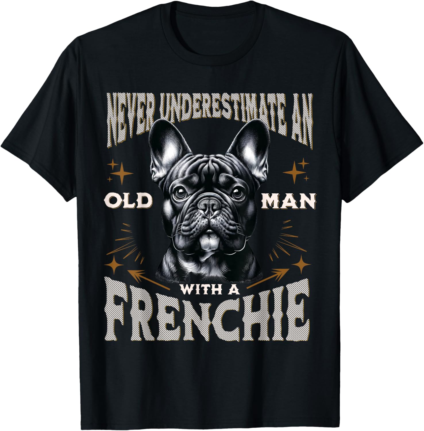 Funny French Bulldog Design Dad Grandpa Frenchie Fan T-Shirt - T-Shirt | Black