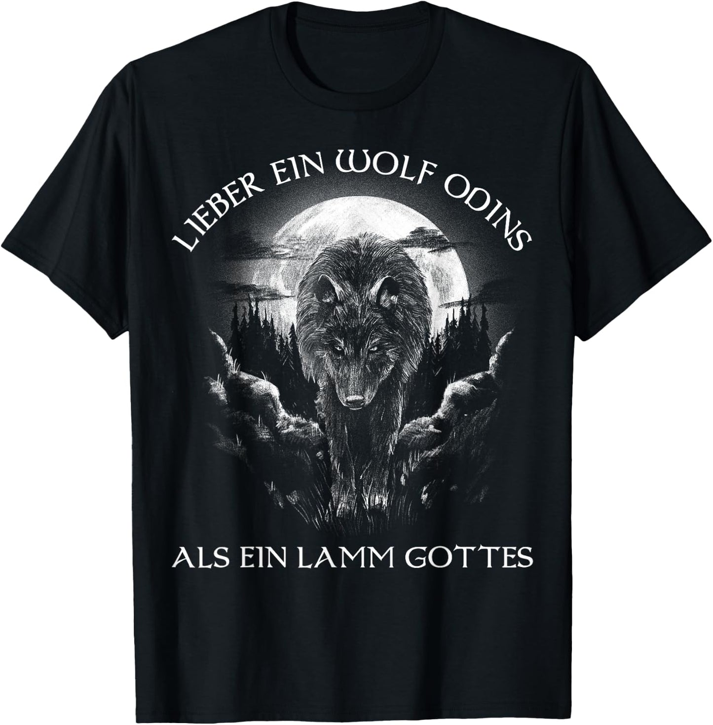 Lieber ein Wolf Odins als ein Lamm Gottes Nordic , black T-Shirt - T-Shirt | Black