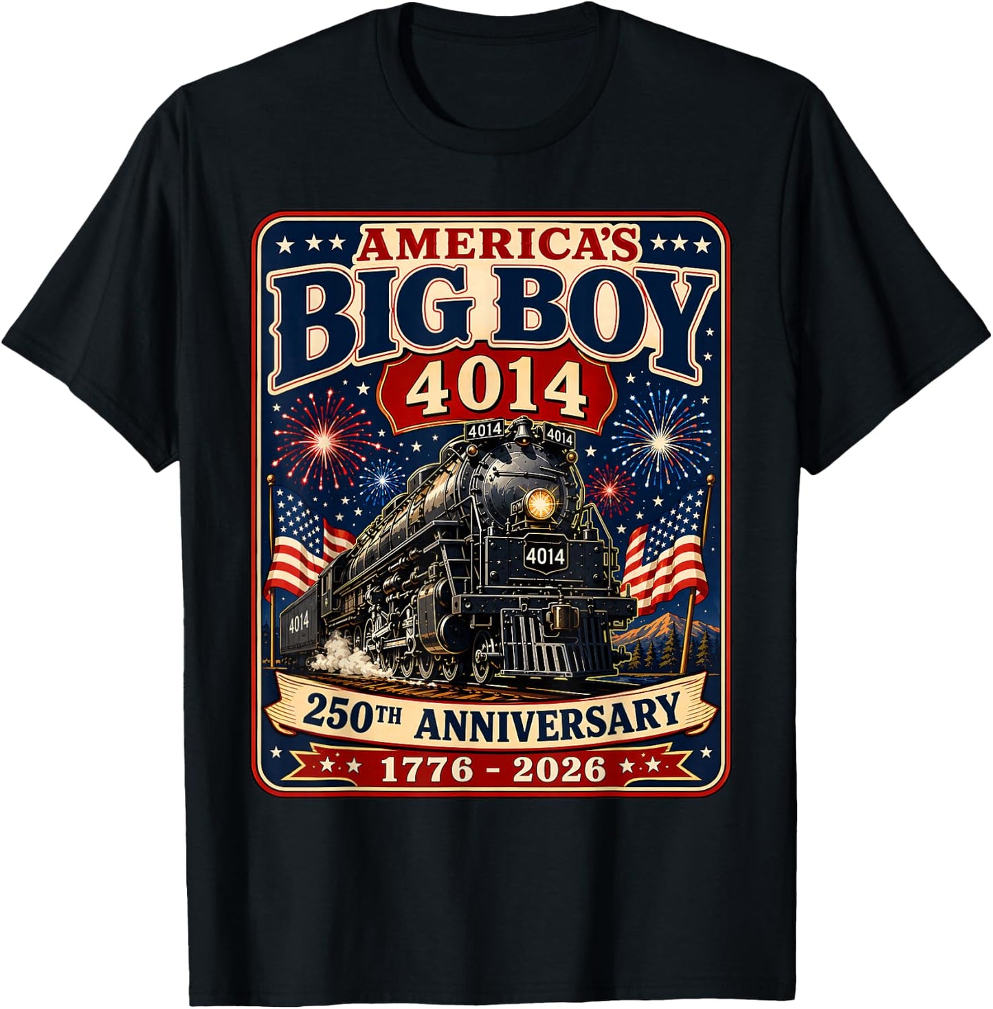 250th Anniversary USA Big Boy 4014 Train Vintage US Flag T-Shirt - T-Shirt | Black