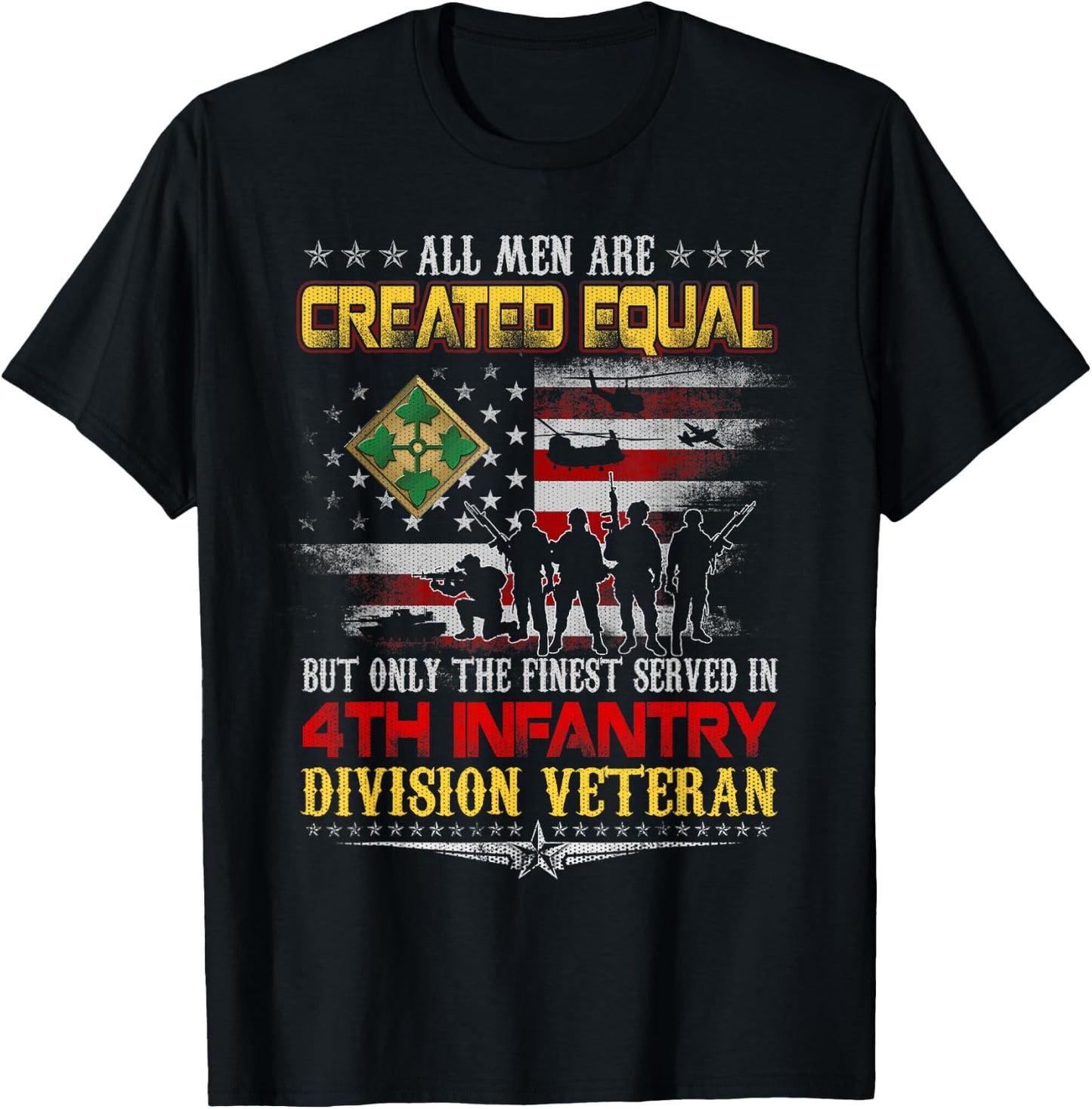 All Men Created Equal 4th Infantry Division Veteran Memorial T-Shirt - T-Shirt | Black