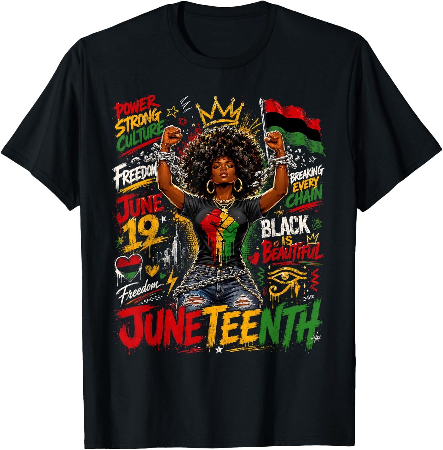Juneteenth Afro Woman Breaking Every Chain Graffiti Freedom T-Shirt - T-Shirt | Black