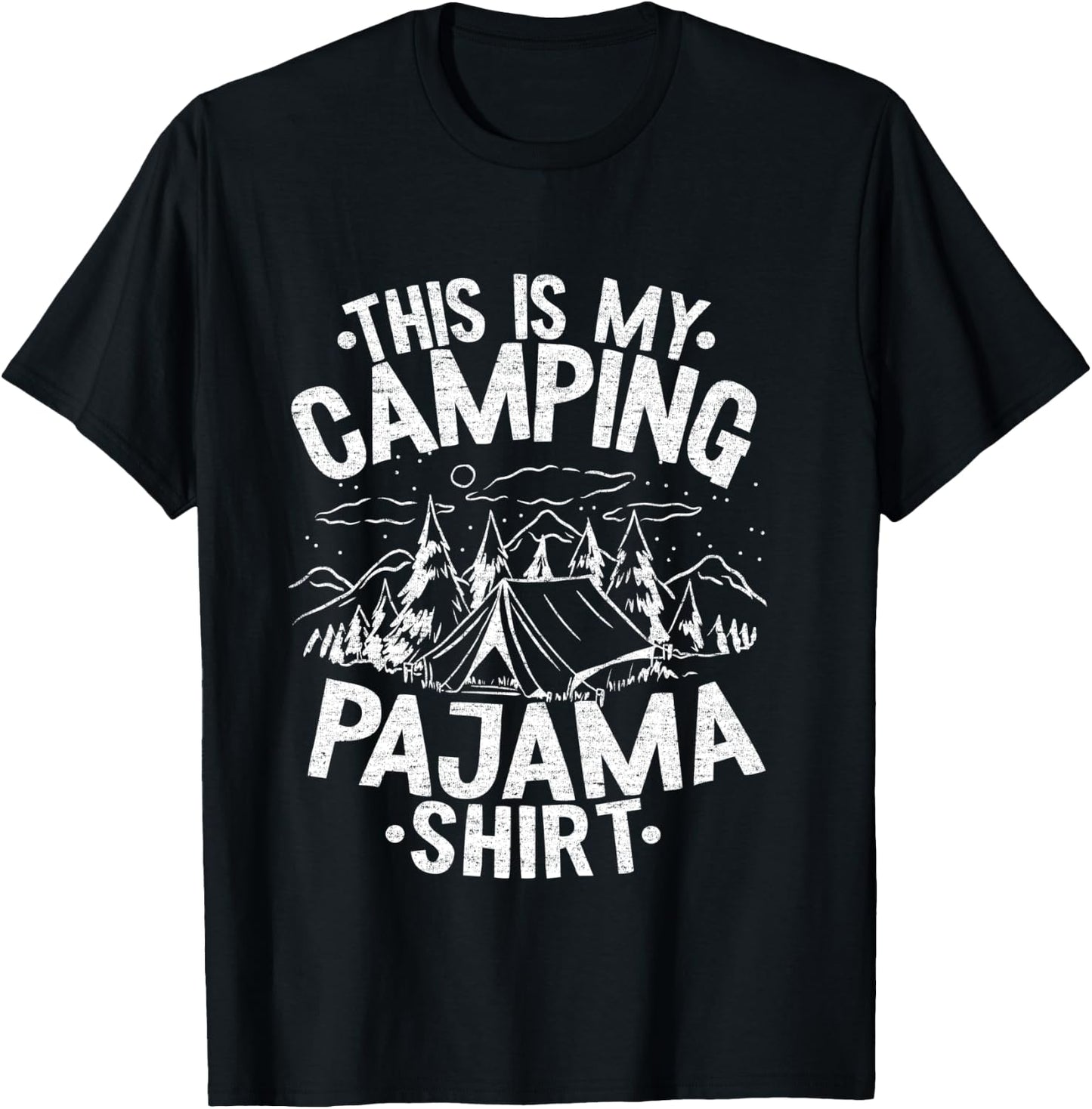 Funny Camper Happy Hiking Outdoors This is My Camping Pajama T-Shirt - T-Shirt | Black