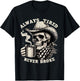 Cowboy Skull Always Tired Never Broke Funny T-Shirt - T-Shirt | Black