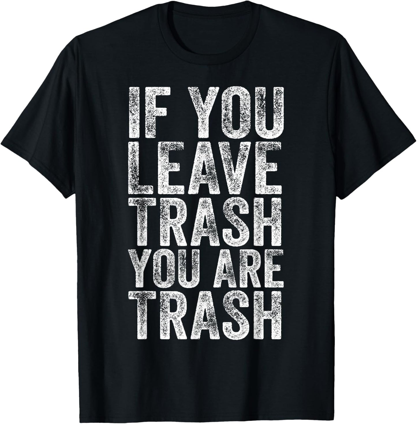 Don't Litter Trash Anti-Littering T-Shirt - T-Shirt | Black