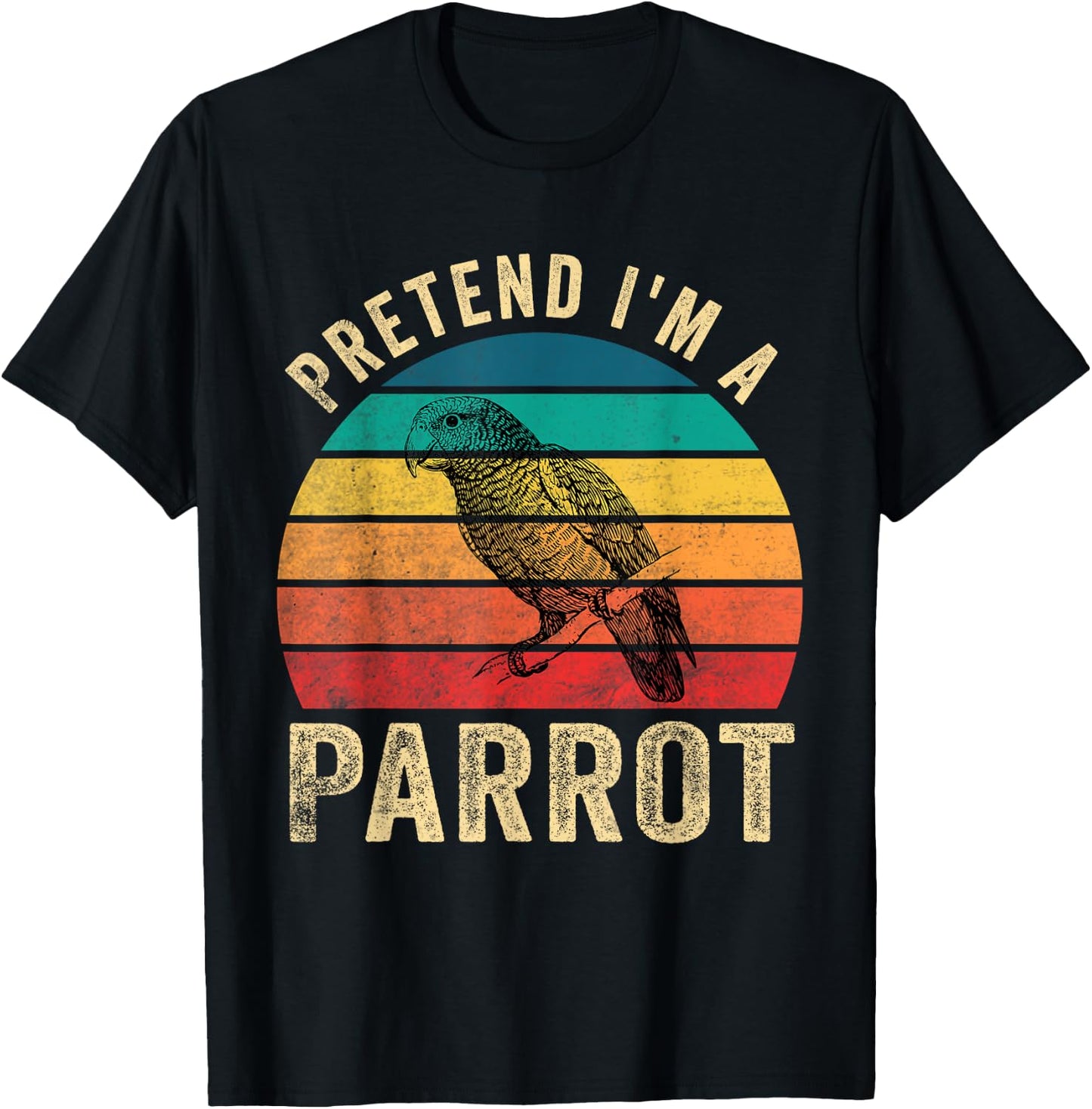 Pretend I'm a Parrot Retro Vintage Funny Parrot Lover T-Shirt - T-Shirt | Black