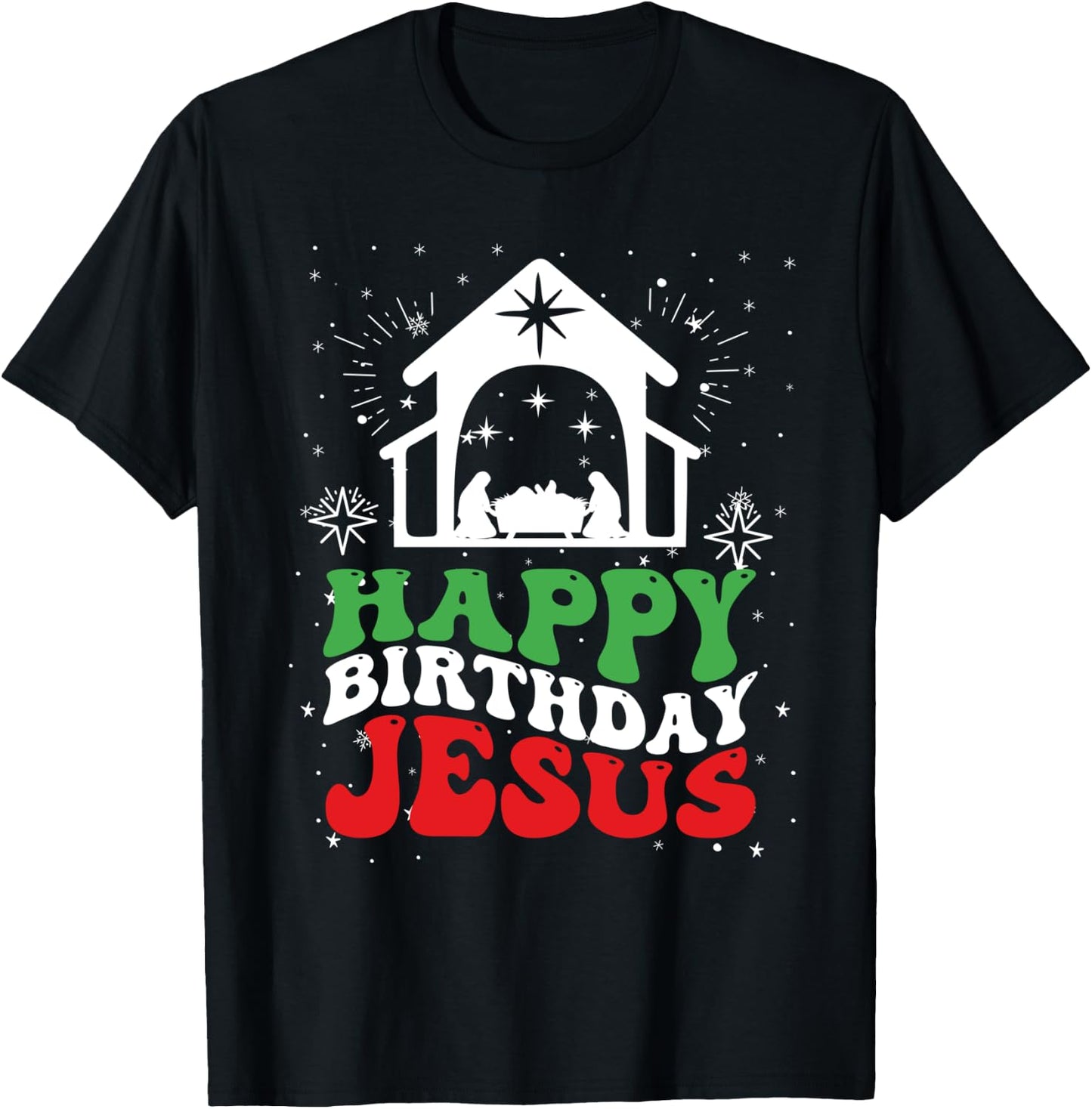 Happy Birthday Jesus T-Shirt - T-Shirt | Black