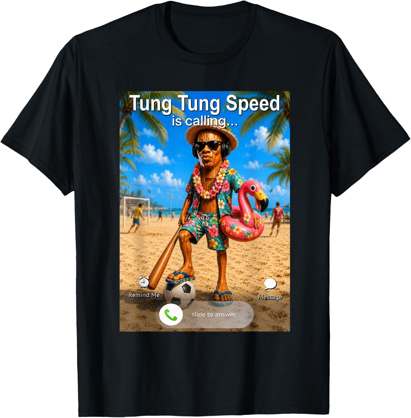 Funny Summer Holiday Tung Tung Speed is Calling T-Shirt - T-Shirt | Black