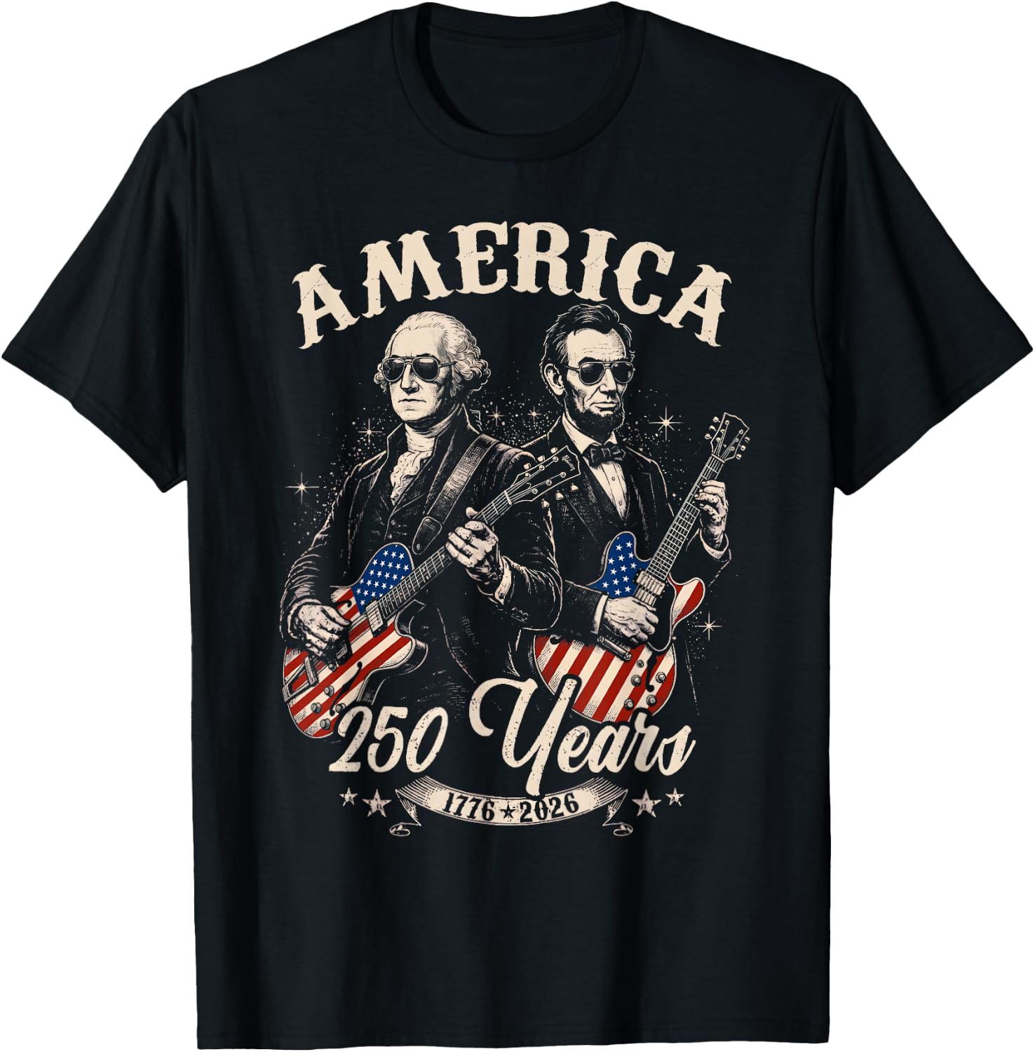 George Washington Lincoln Playing Guitar Abe Lincoln 250th T-Shirt - T-Shirt | Black