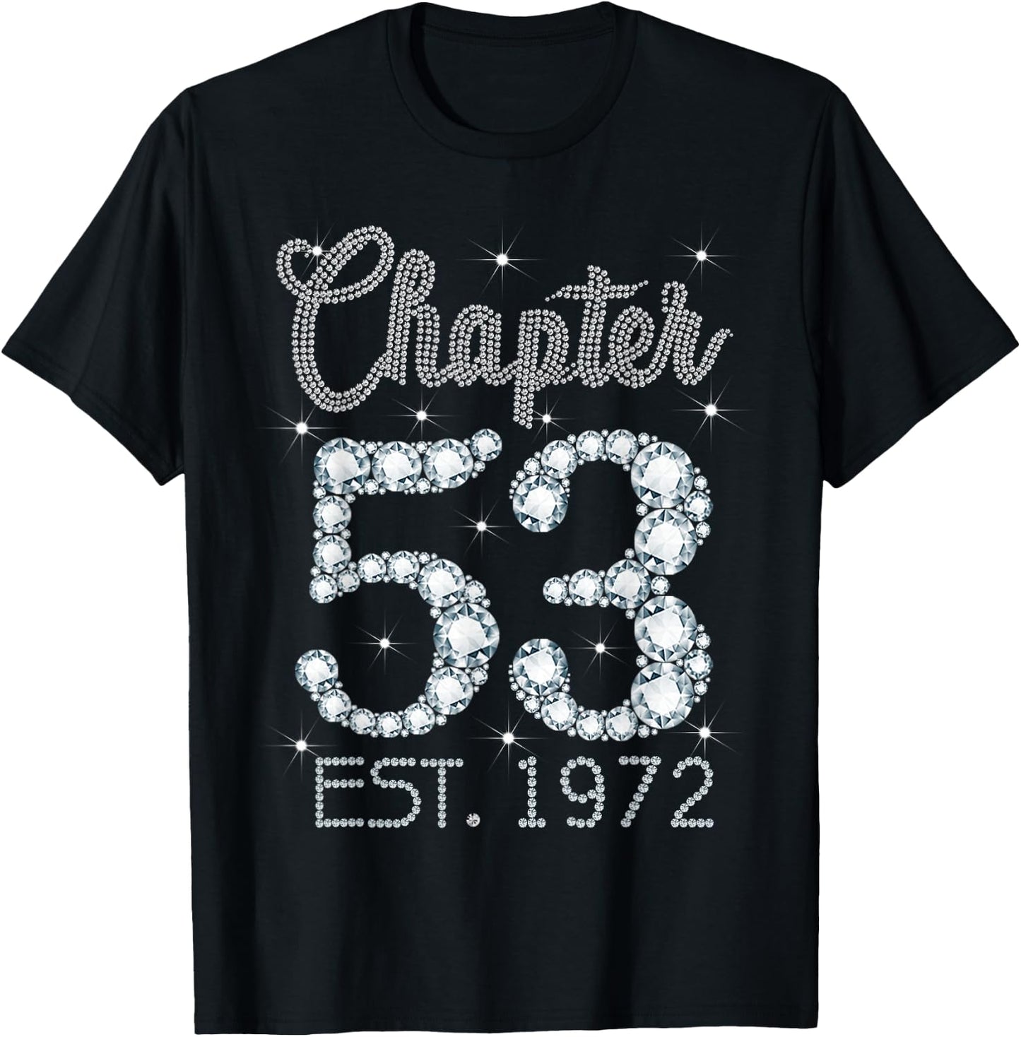 Chapter 53 EST 1972 Happy 53rd Birthday Girl Gift T-Shirt - T-Shirt | Black