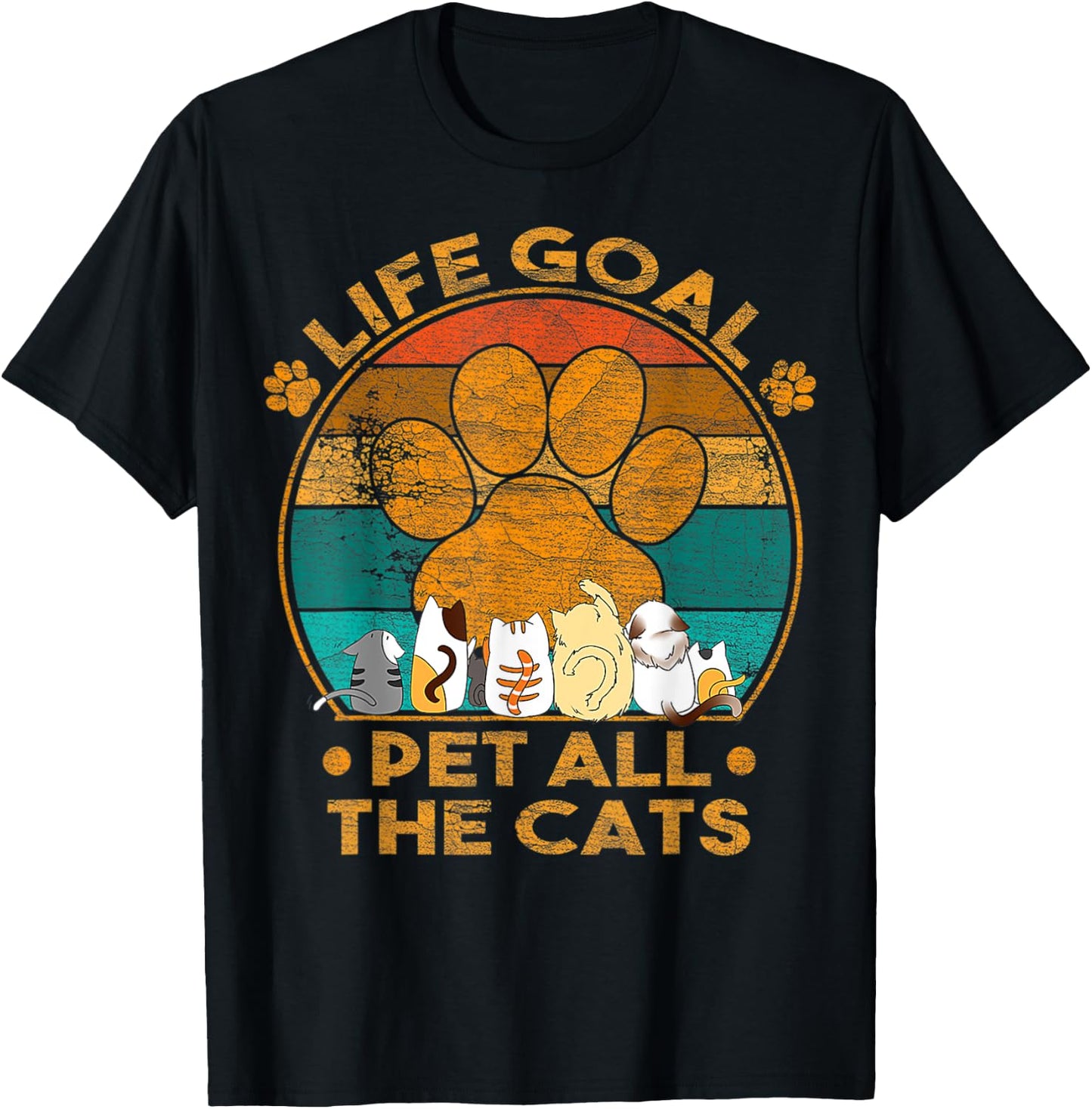 Life Goal Pet All The Cats Vintage Retro Lovers Cats T-Shirt - T-Shirt | Black