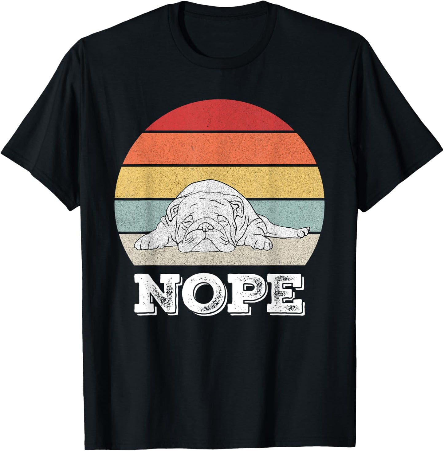 Retro Nope Lazy English Bulldog Dog Shirt Dog Lover Gifts T-Shirt - T-Shirt | Black