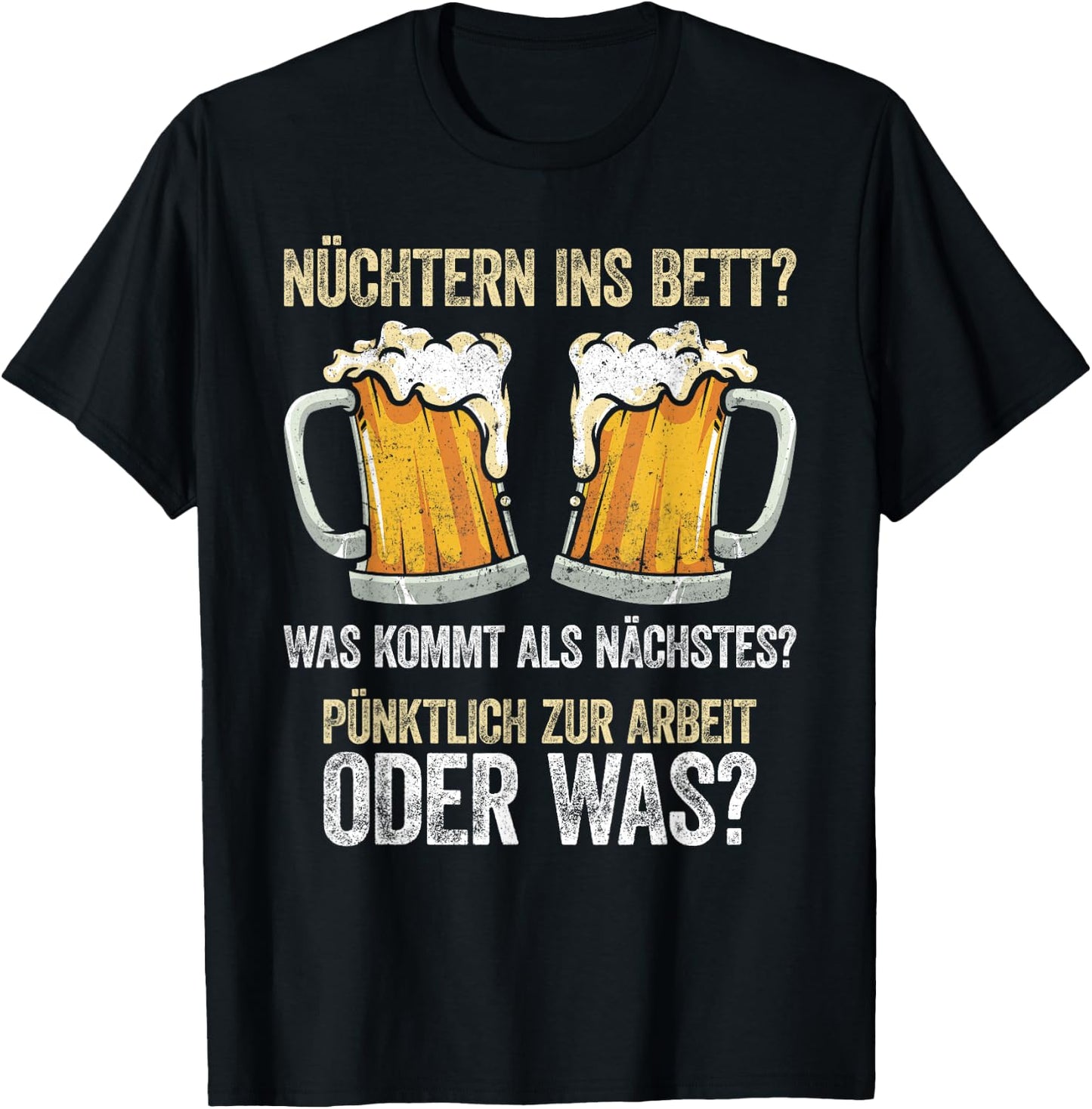 Nüchtern Ins Bett Was Kommt Als Nächstes T-Shirt - T-Shirt | Black