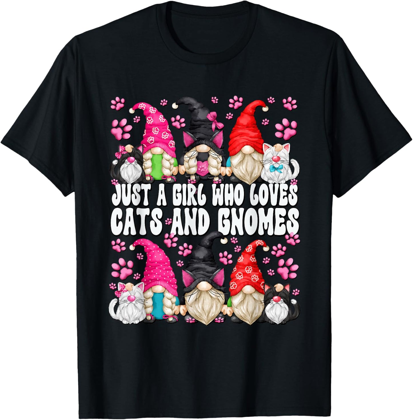 Just A Girl Who Loves Cats And Gnomes Funny Saying T-Shirt - T-Shirt | Black