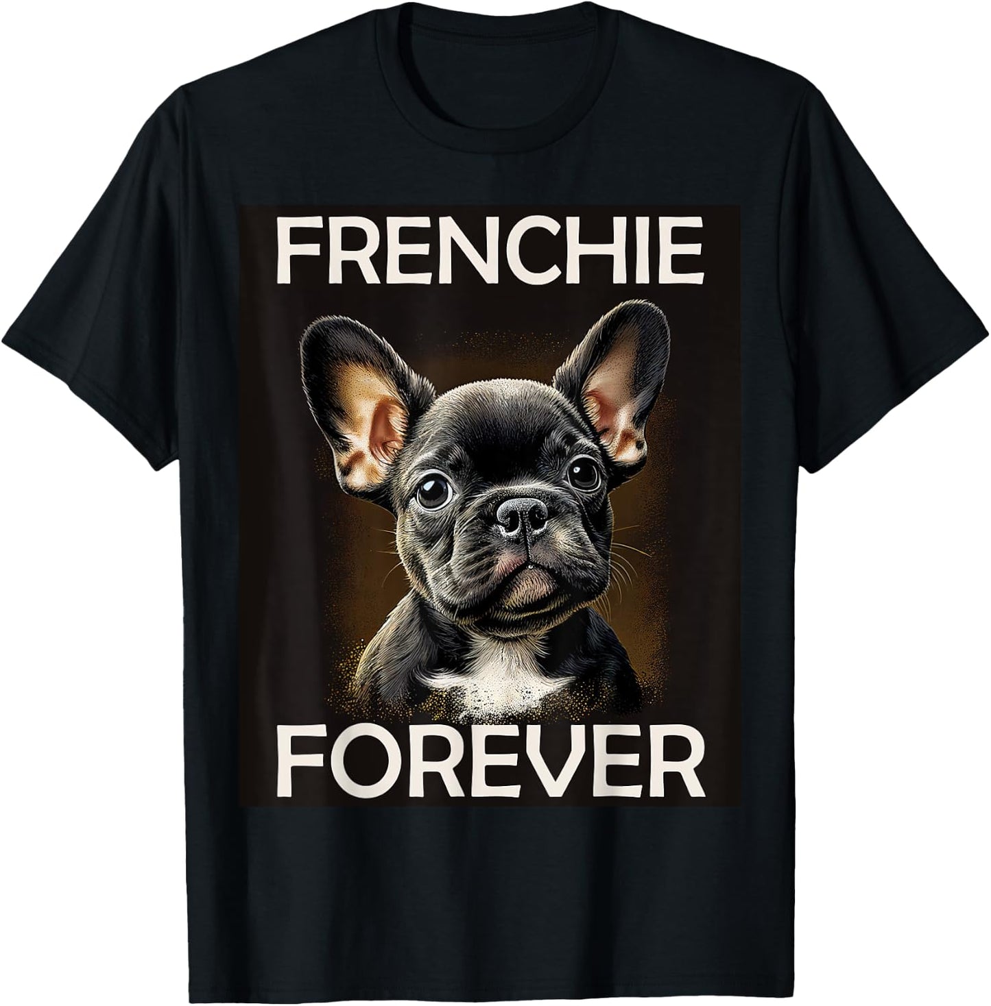 FRENCHIE FOREVER French Bulldog gifts , Women, Kids T-Shirt - T-Shirt | Black
