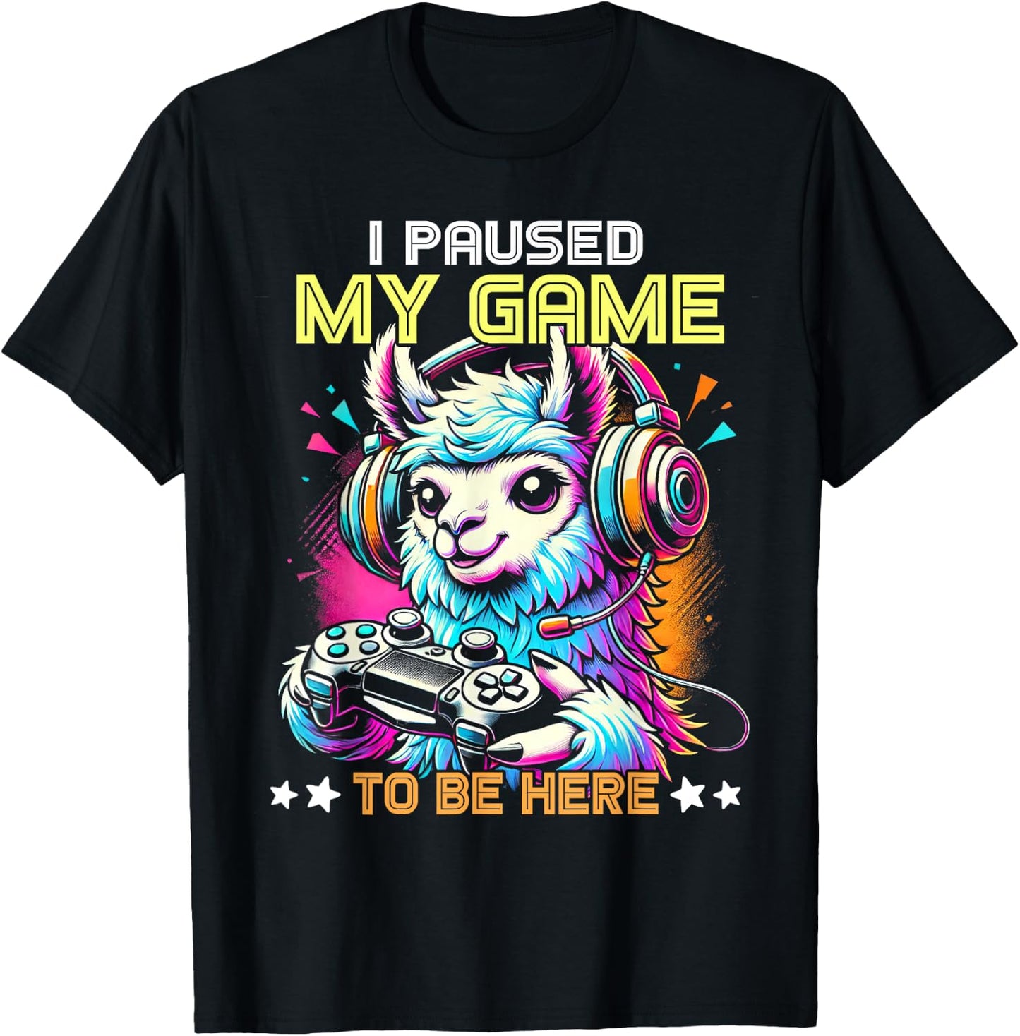 Llama Video Game Controller I Paused My Game To Be Here T-Shirt - T-Shirt | Black