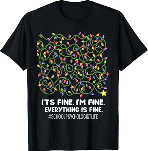 Everything Is Fine Christmas lights School psychologist life T-Shirt - T-Shirt | Black