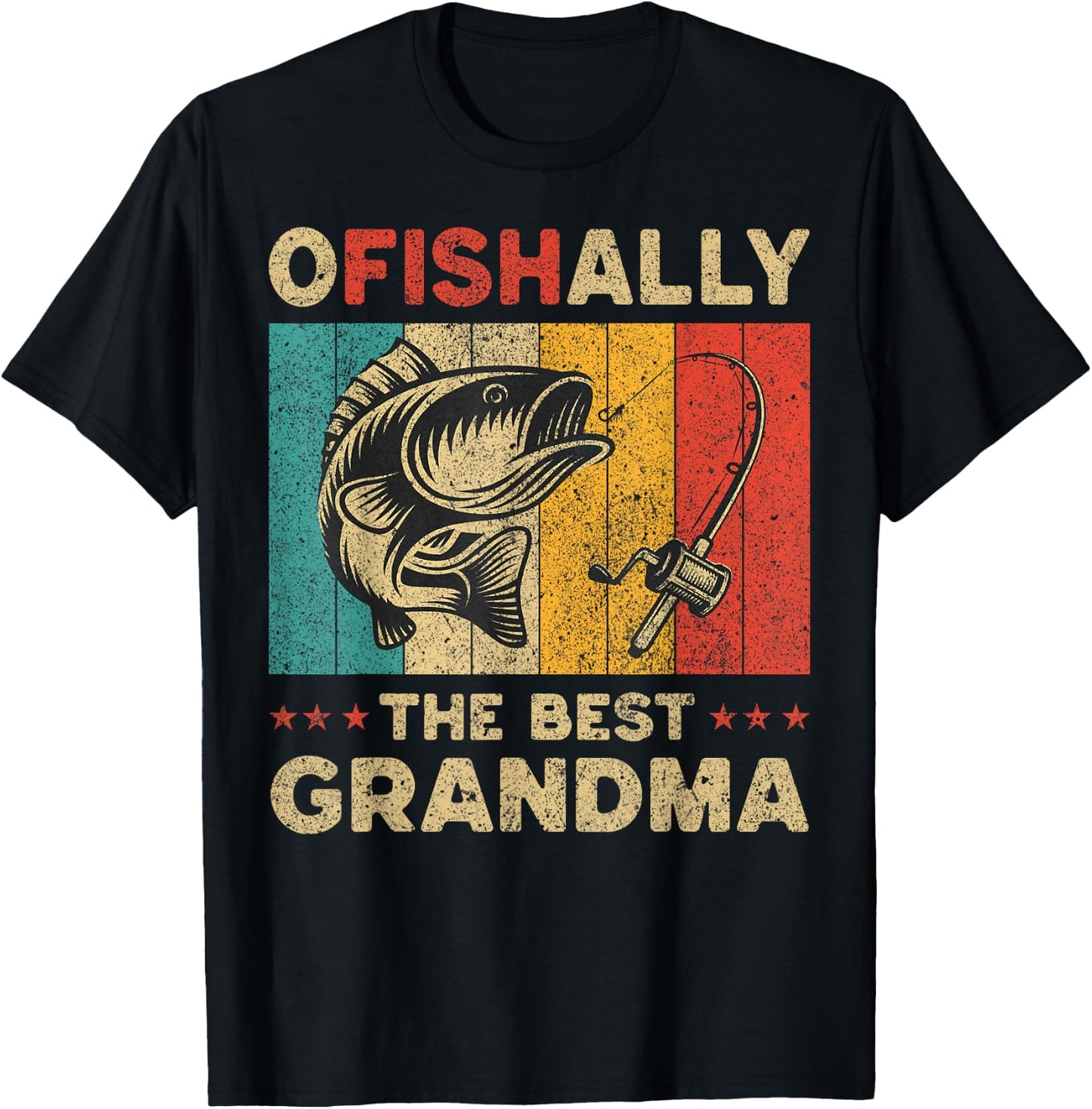 Father's Day Funny Fishing Ofishally The Best Grandma T-Shirt - T-Shirt | Black