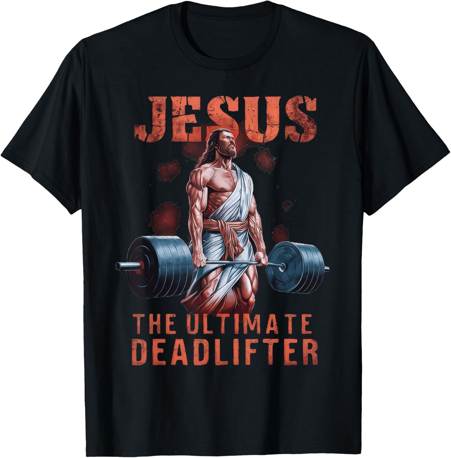 Jesus The Ultimate Deadlifter Christian T-Shirt - T-Shirt | Black