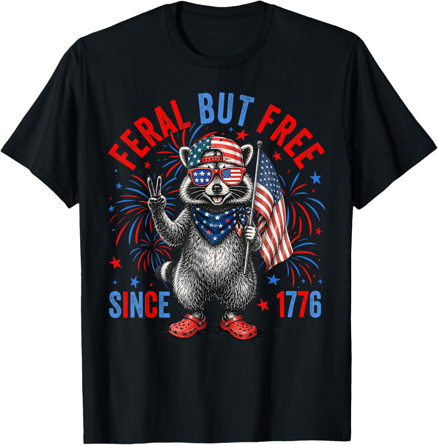 4th of July Feral But Free Since 1776 Funny Raccoon T-Shirt - T-Shirt | Black