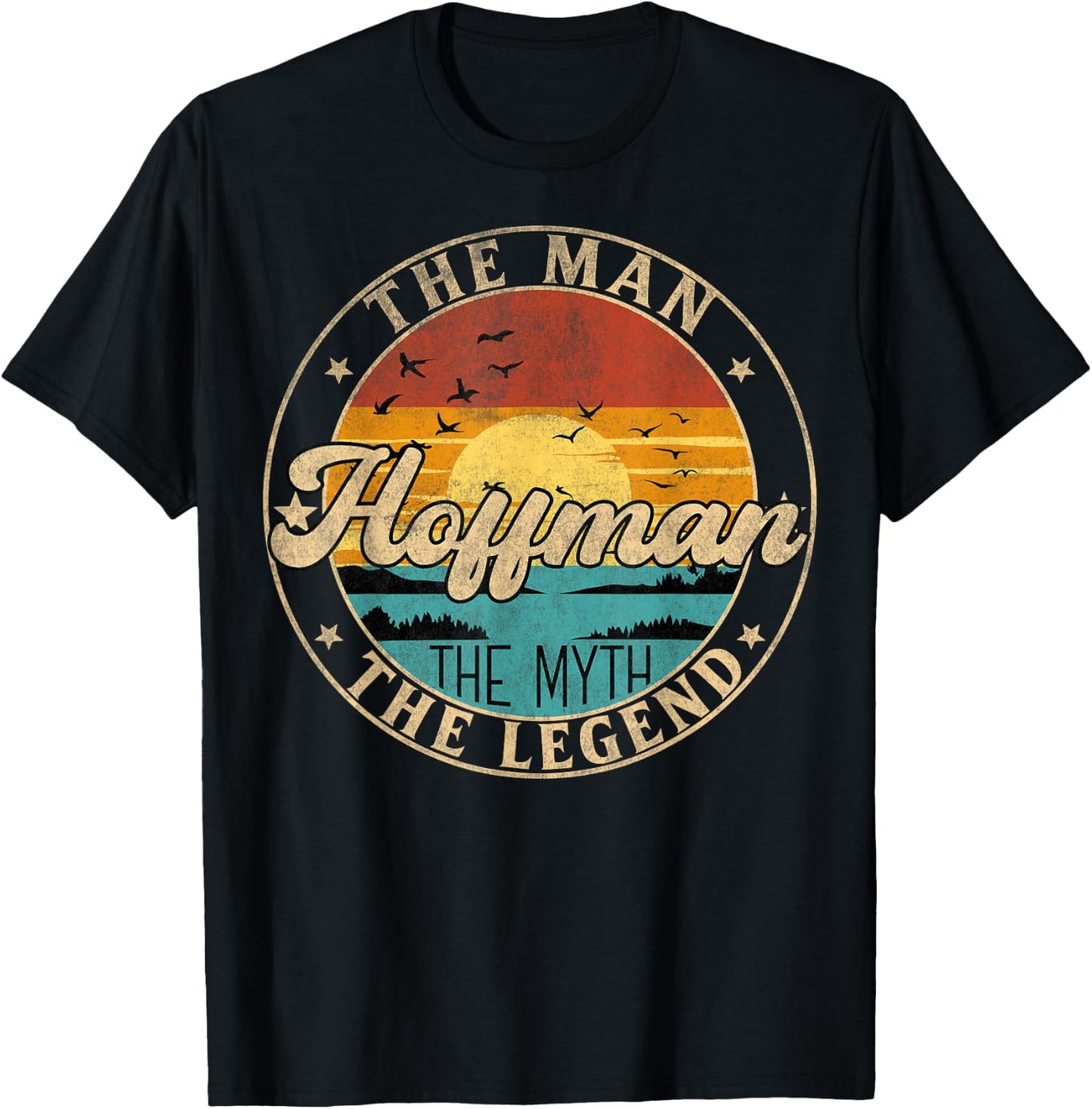 HOFFMAN The Man The Myth The Legend First Name T-Shirt - T-Shirt | Black