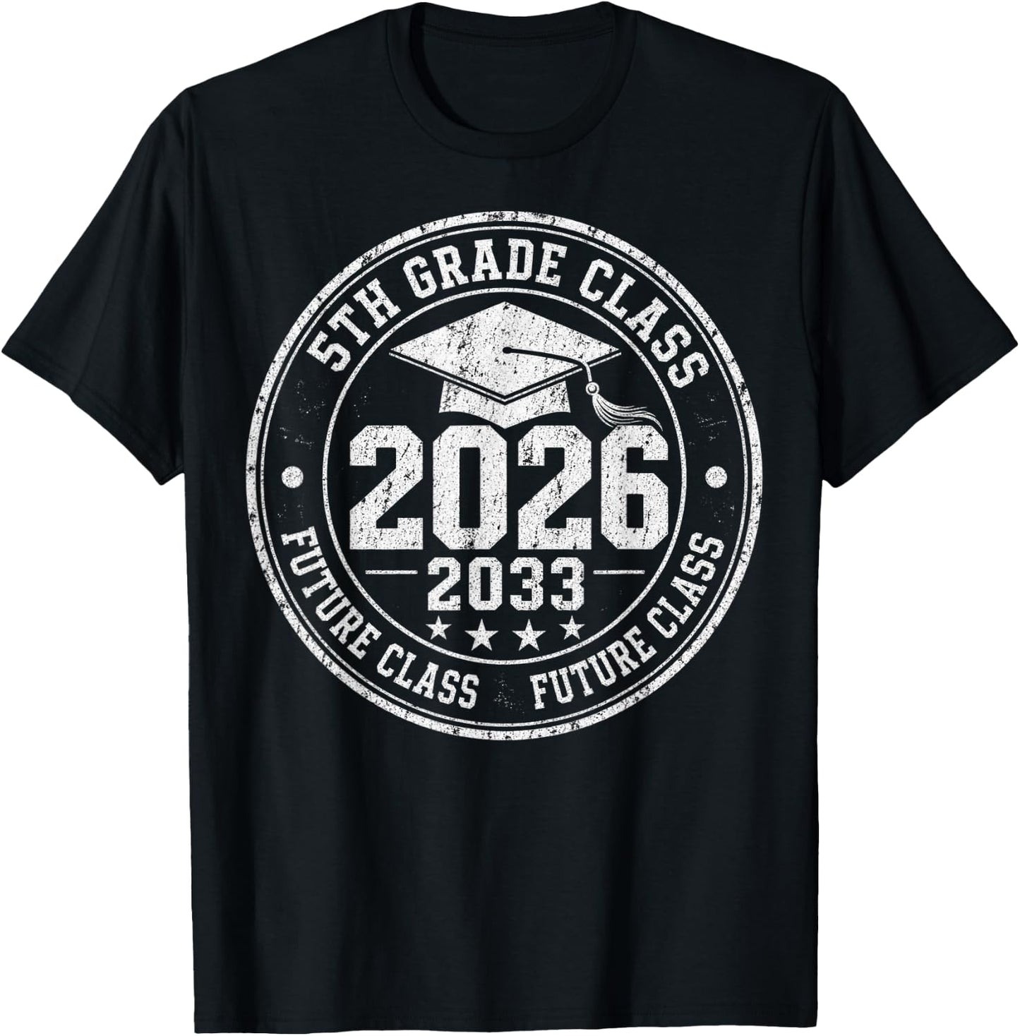 5th Grade Class of 2026 Future Class of 2033 Graduation T-Shirt - T-Shirt | Black
