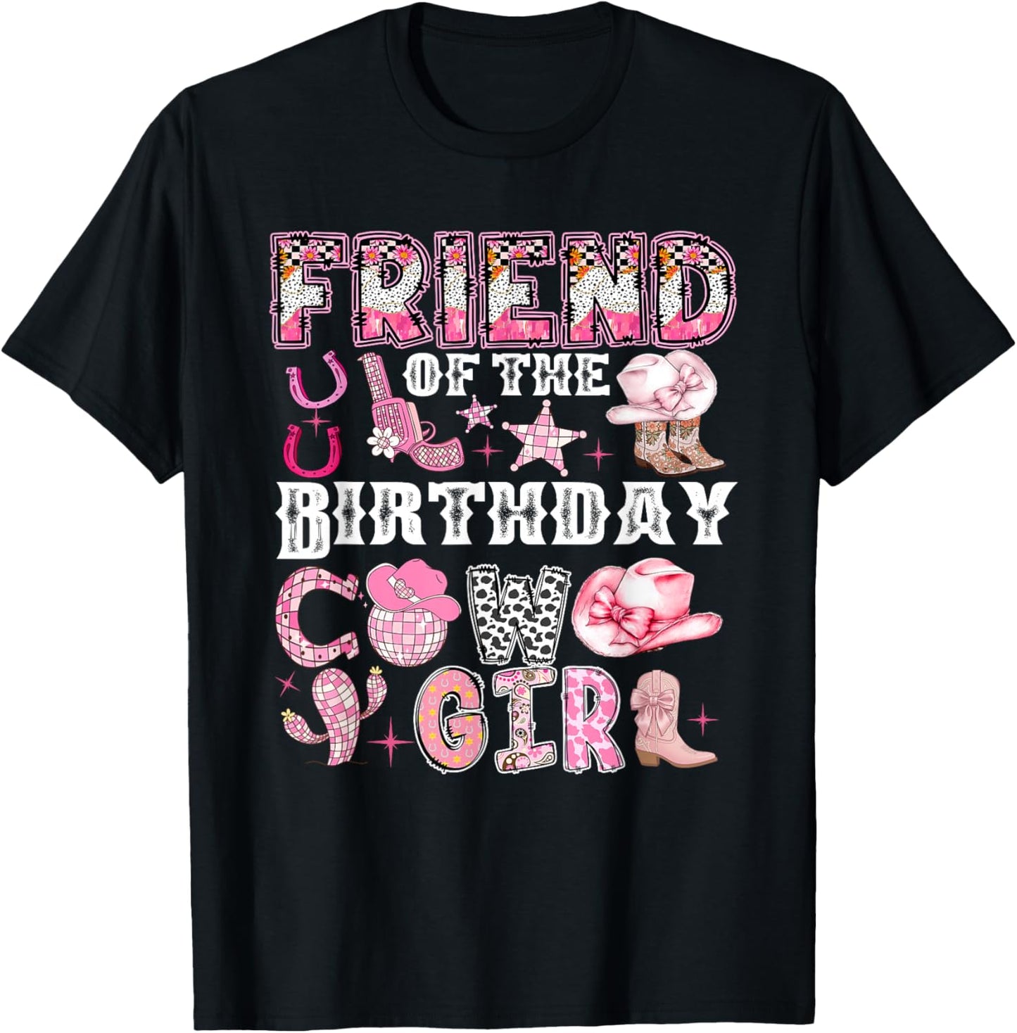 Friend of The Birthday Cow-Girl Rodeo Cow Girl Birthday T-Shirt - T-Shirt | Black