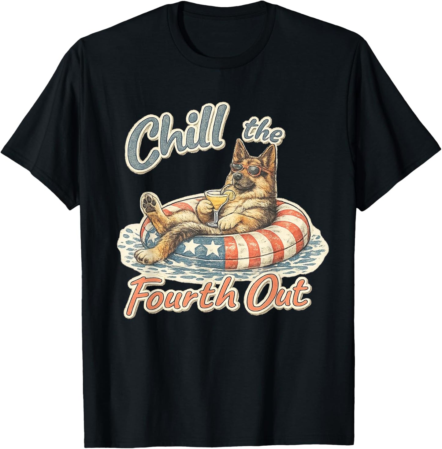chill the Fourth Out German Shepherd 4th of July T-Shirt - T-Shirt | Black