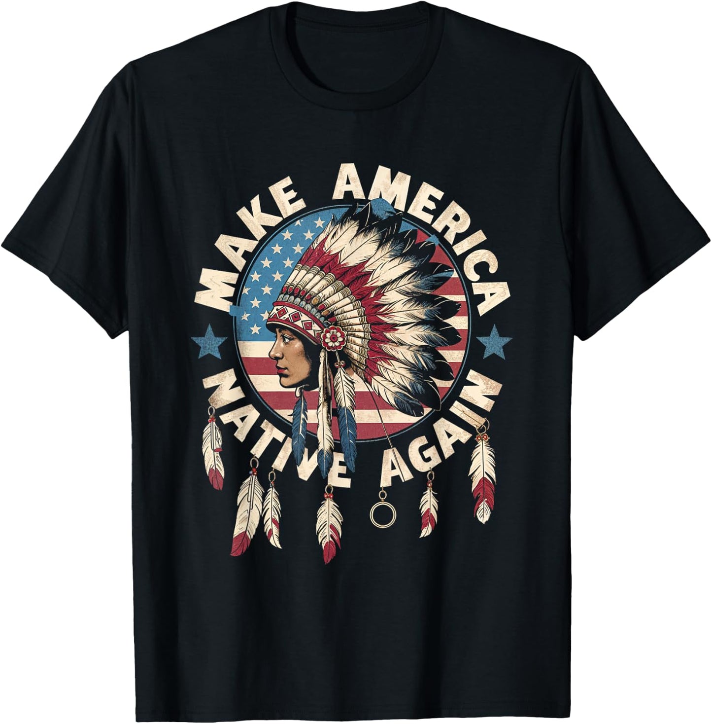 Make America Native Again Indigenous Heritage Culture Pride T-Shirt - T-Shirt | Black