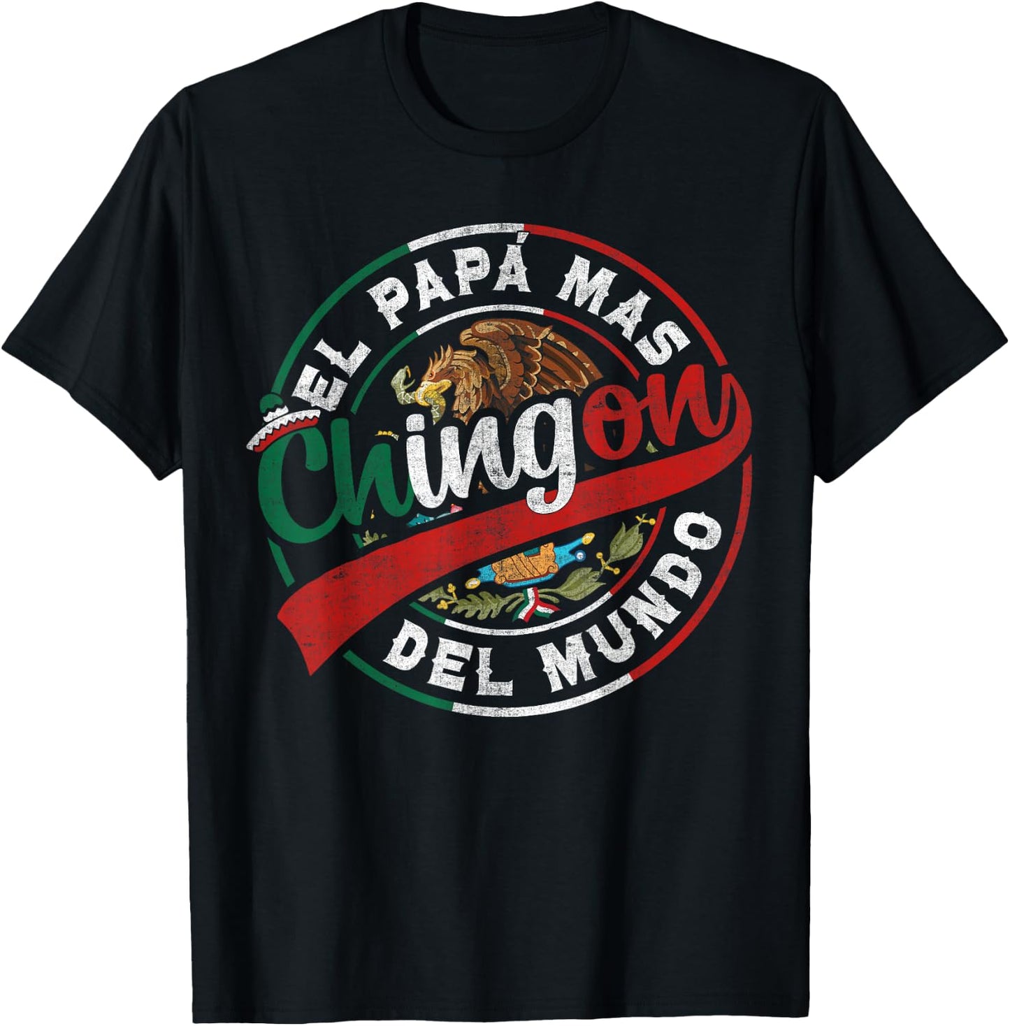 El Papa Mas Chingon Mexican Dad Fathers Day Dia del Padre T-Shirt - T-Shirt | Black