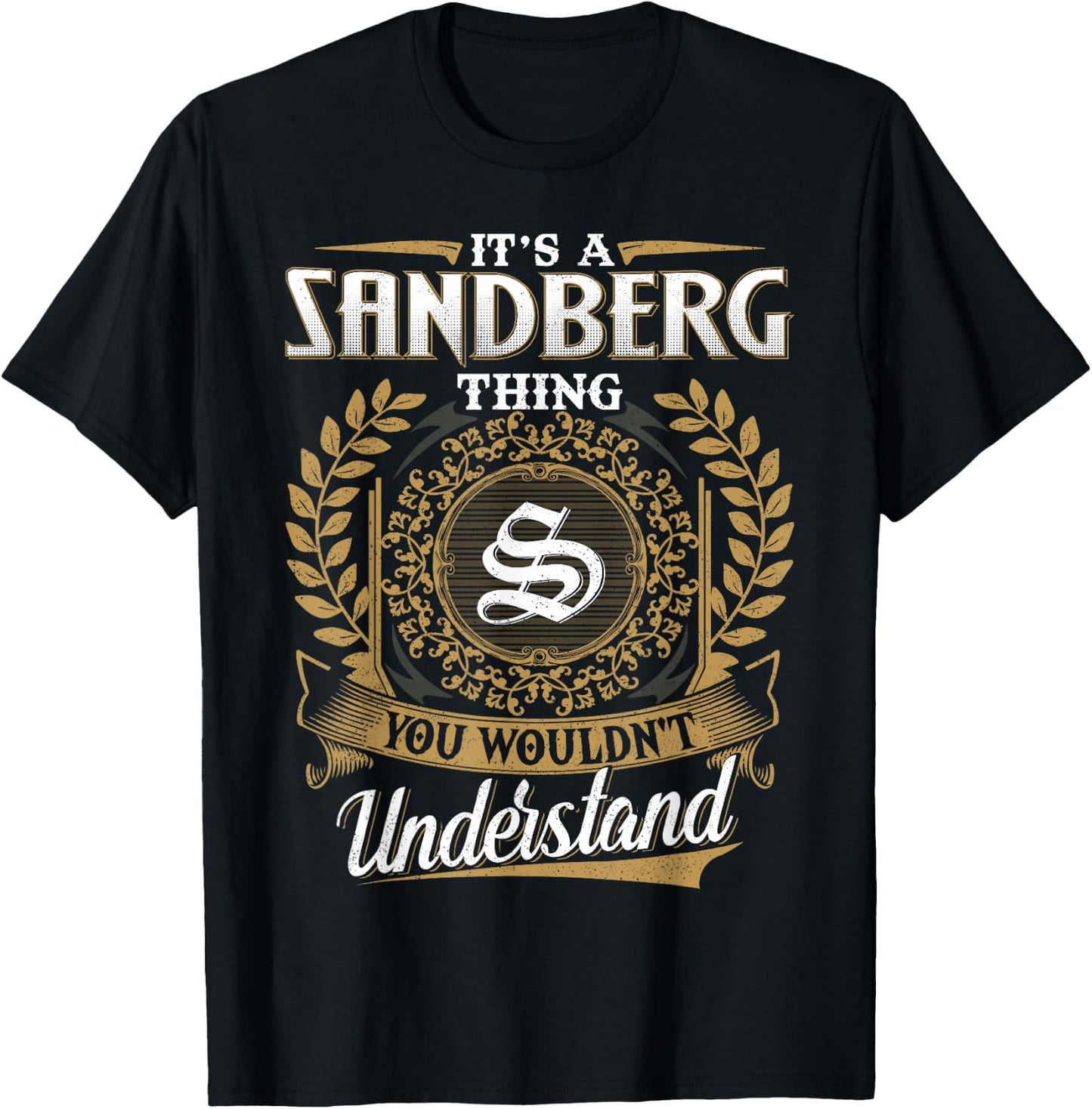 It's A Sandberg Thing You Wouldn't Understand Name Classic T-Shirt - T-Shirt | Black