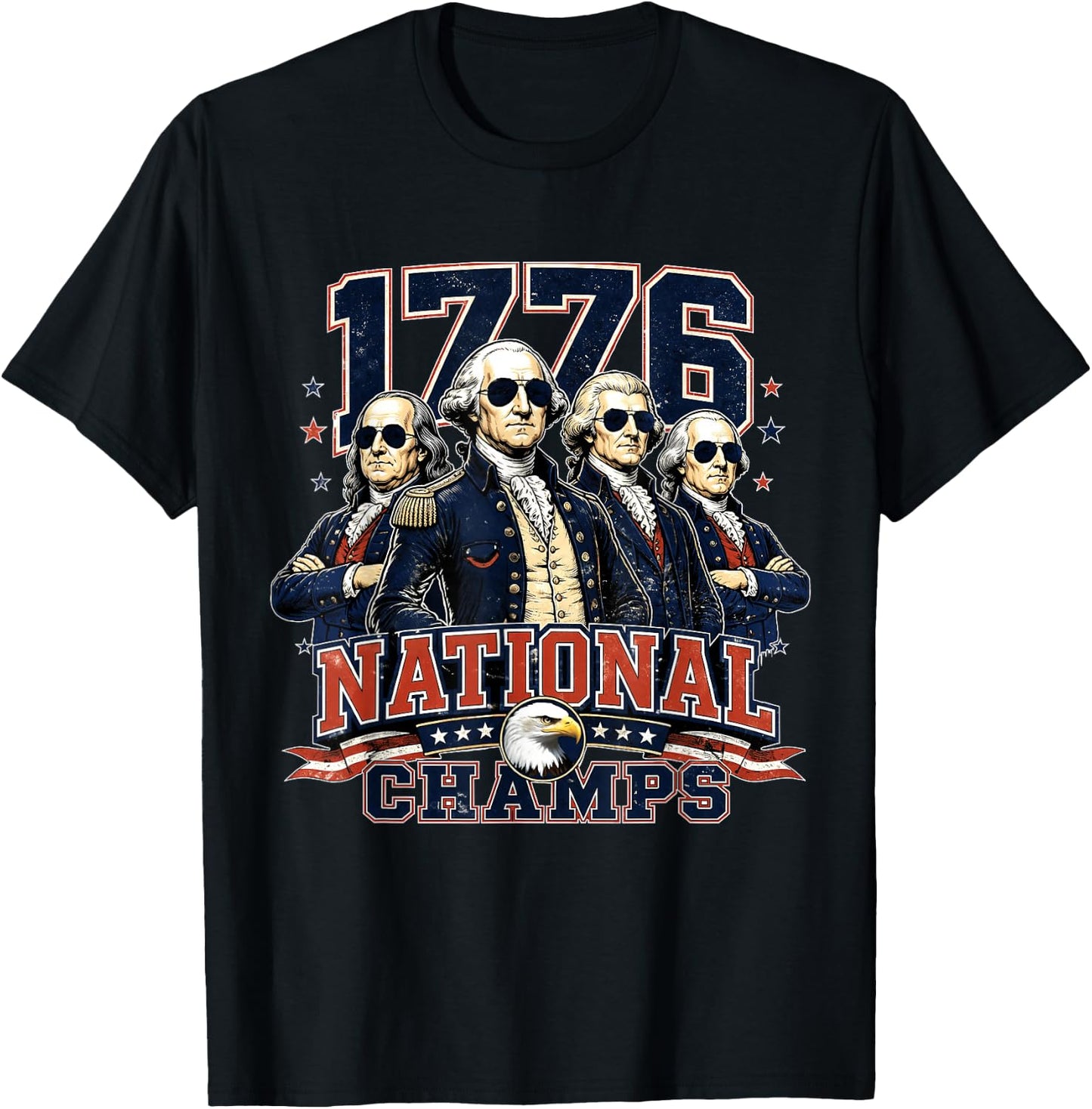 1776 National Champs Founding Fathers Patriotic T-Shirt - T-Shirt | Black