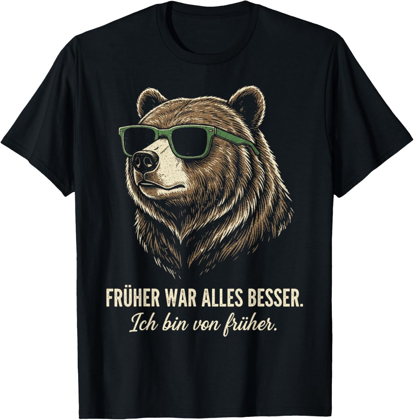 Früher war Alles Besser ich Bin von früher Lustiger Spruch T-Shirt - T-Shirt | Black