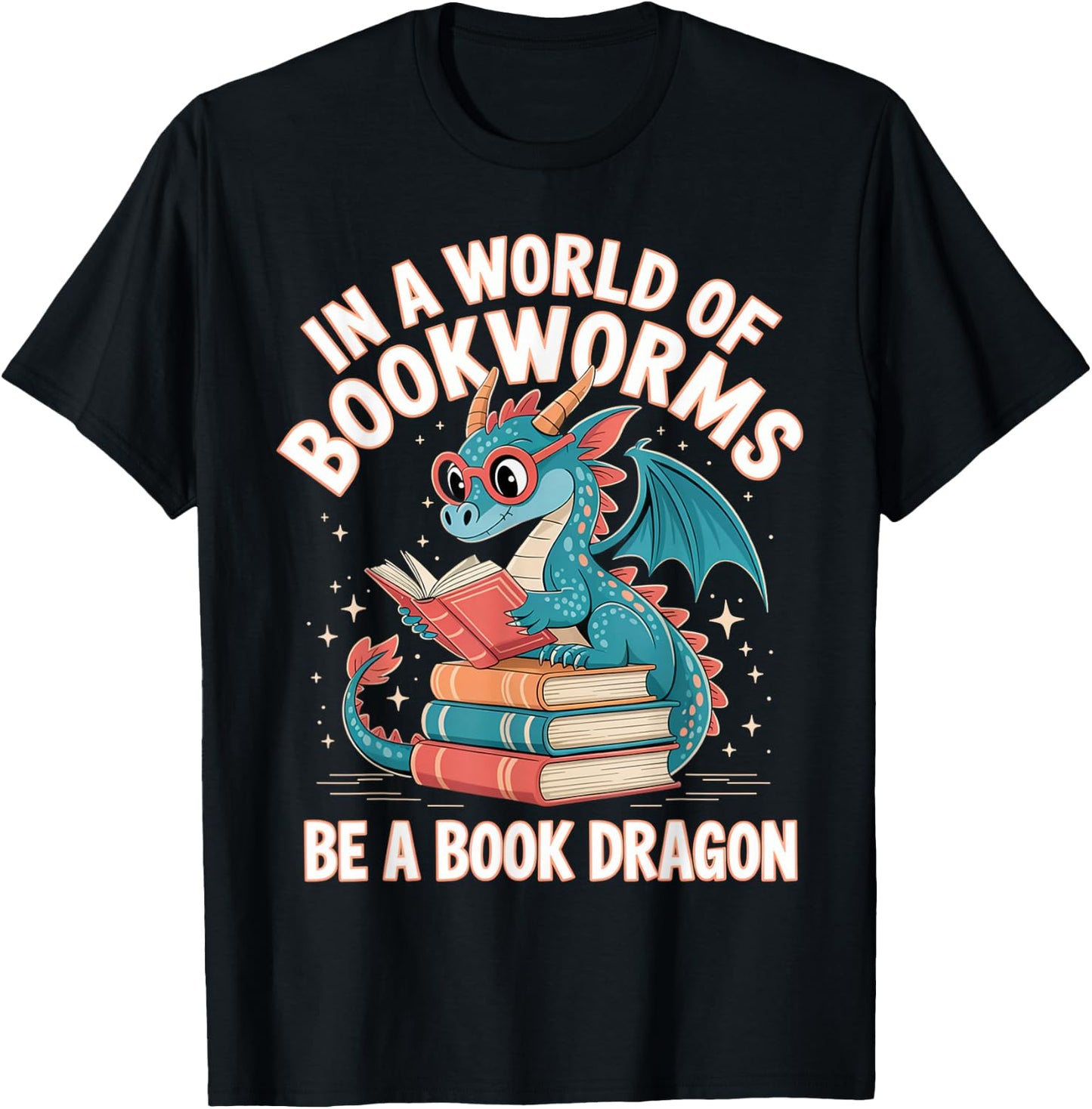 in A World of Bookworms Be A Book Dragon Reading Design T-Shirt - T-Shirt | Black