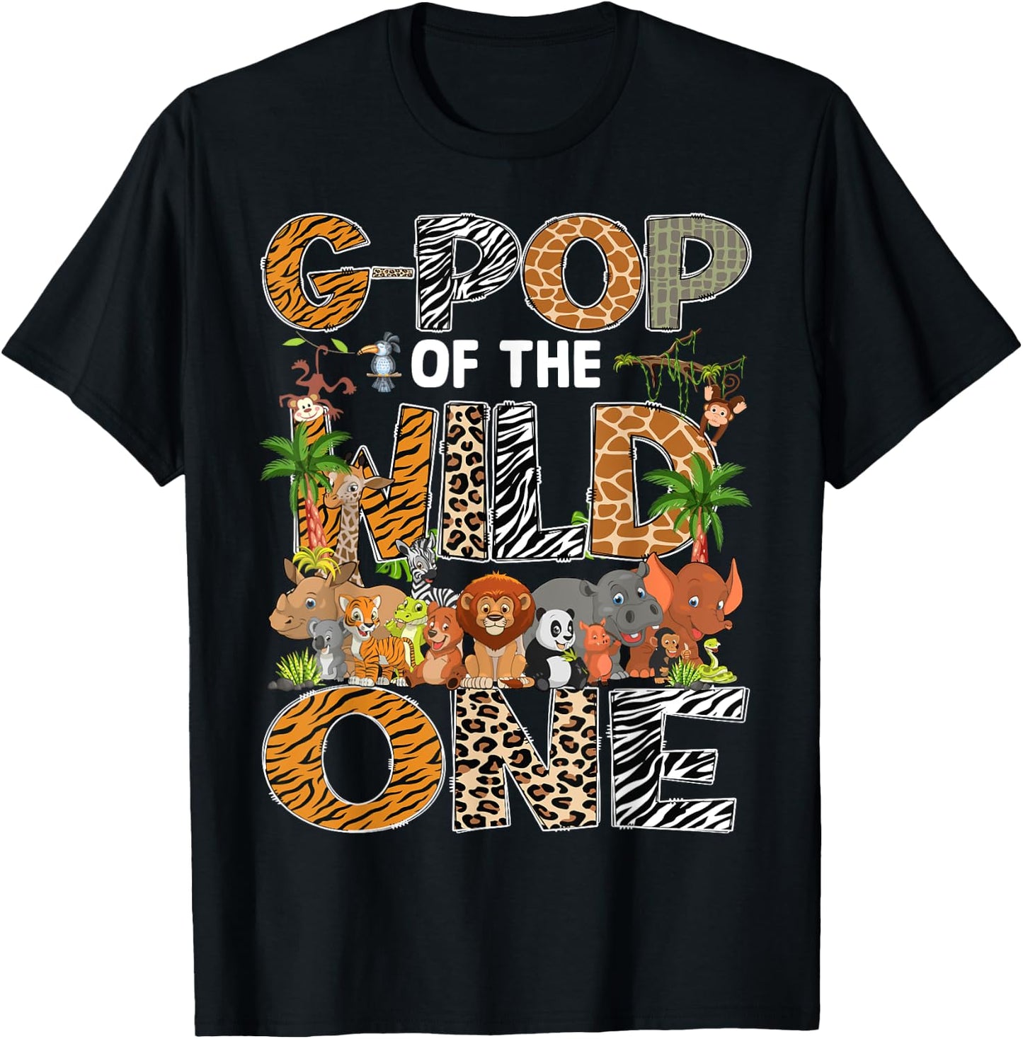 G-Pop Of The Wild One Safari Zoo Animal 1St Birthday T-Shirt - T-Shirt | Black