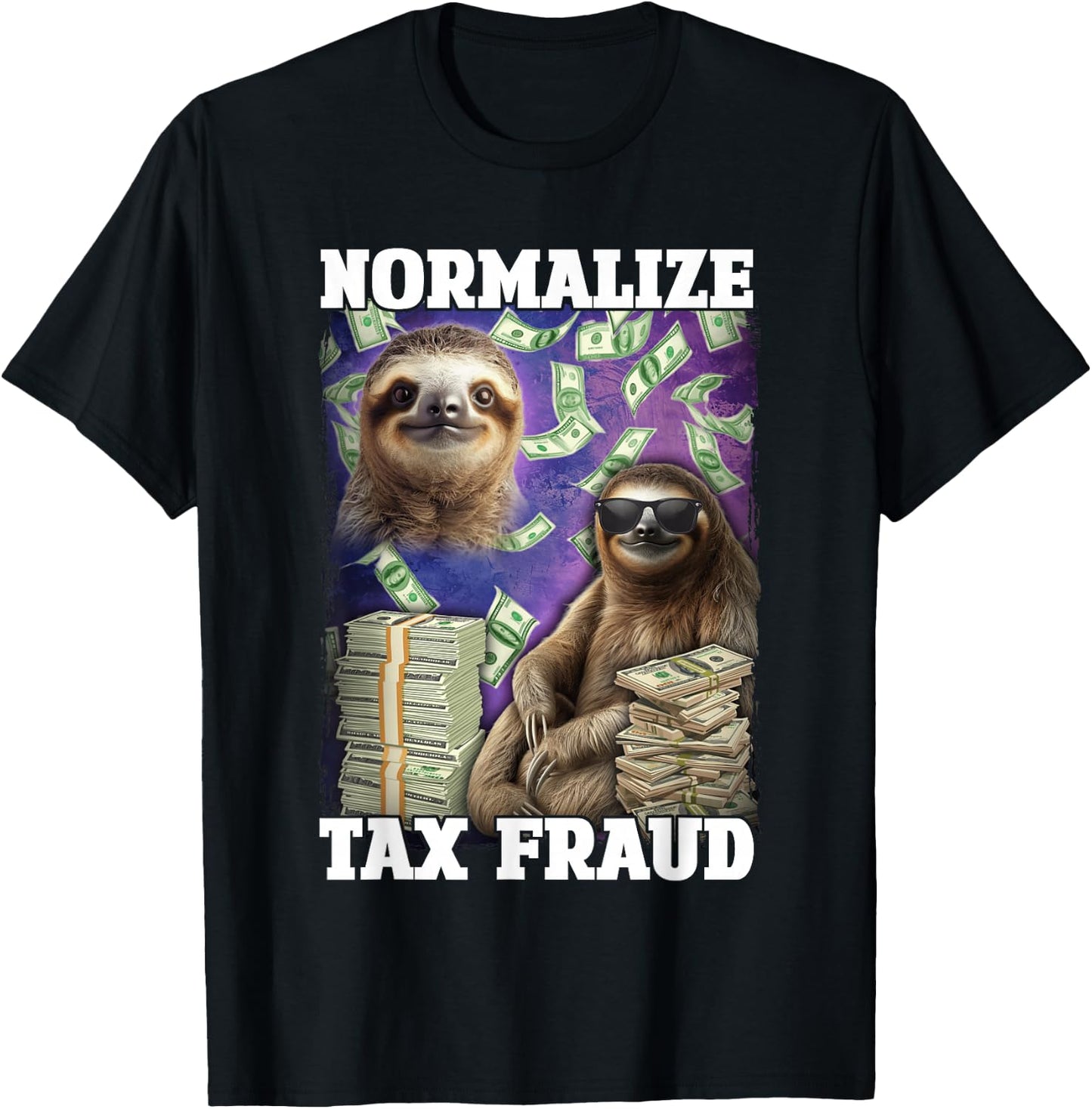 Normalize Tax Fraud T-Shirt - T-Shirt | Black