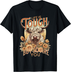 Life Is Tough But So Are You Inspirational Highland Cow T-Shirt - T-Shirt | Black