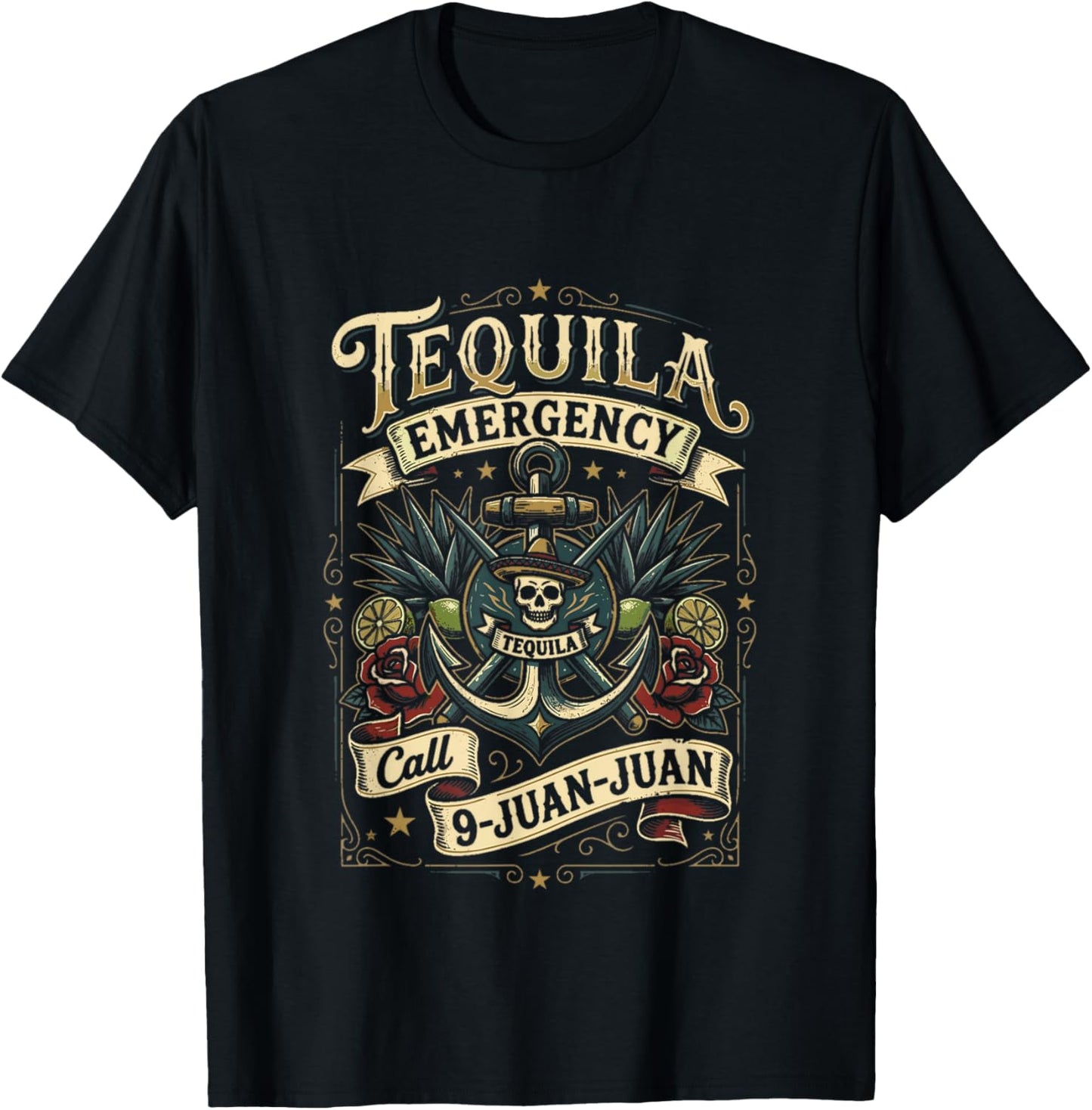 Tequila Emergency Call 9-Juan-Juan Juan Juan Cinco De Mayo T-Shirt - T-Shirt | Black