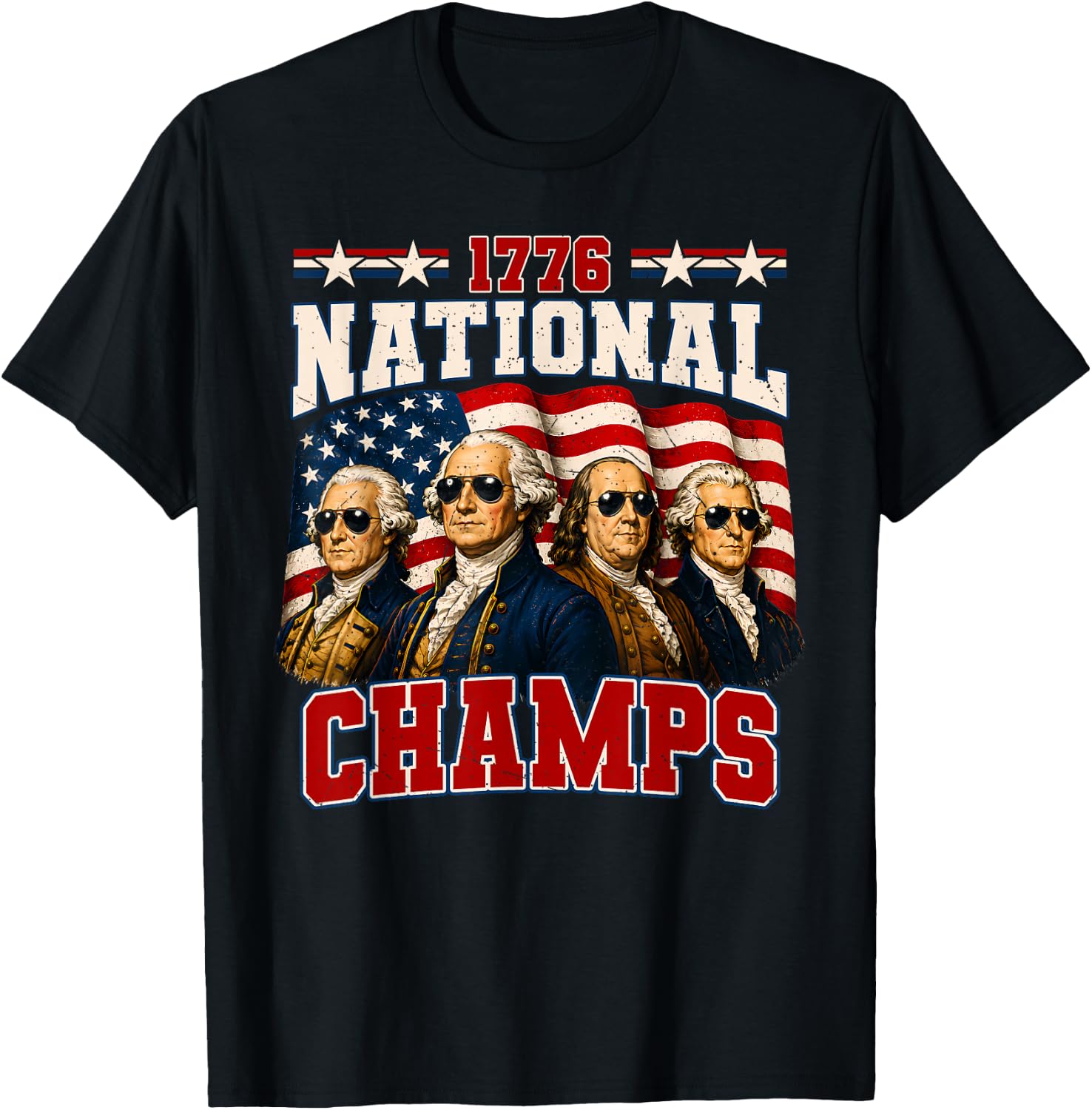 1776 National Champs Funny Patriotic America Founding Father T-Shirt - T-Shirt | Black