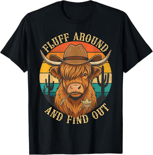 Fluff Around and Find Out - Highland Cow Sheriff Meme T-Shirt - T-Shirt | Black