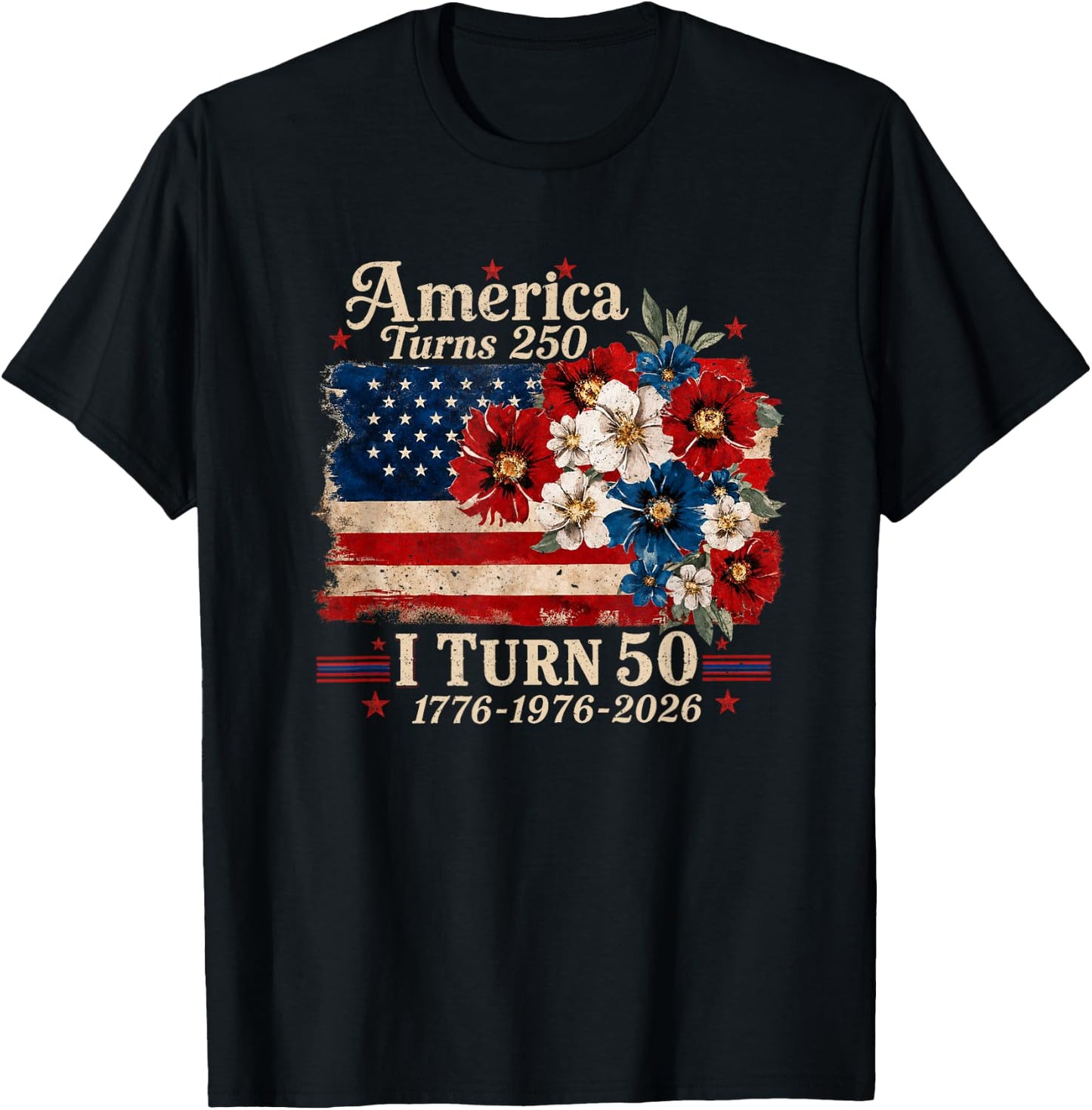 Funny America Turns 250 I Turn 50 1976 USA 50th Birthday T-Shirt - T-Shirt | Black
