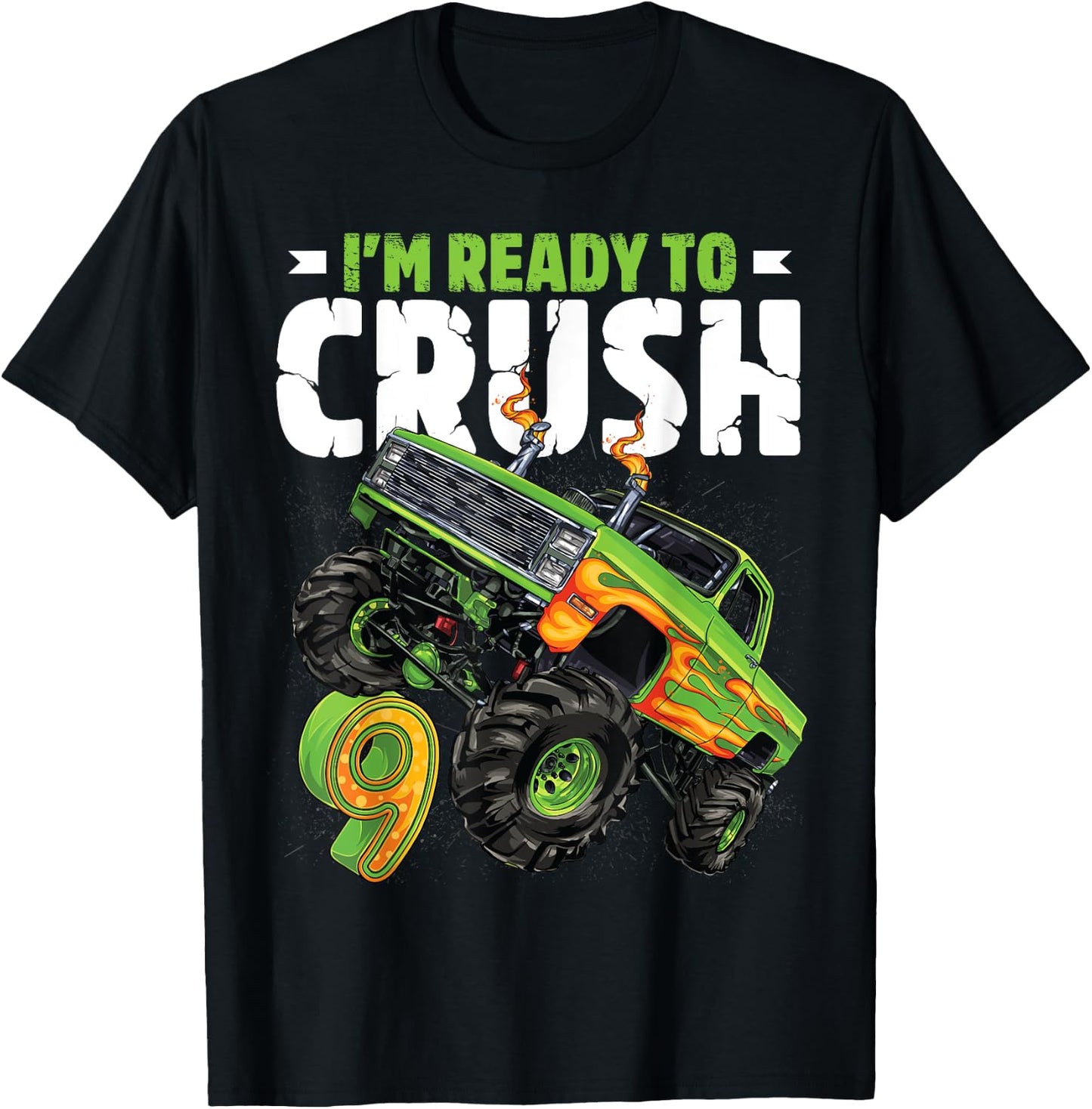 I'm Ready To Crush 9th Birthday Boy Monster Truck 9 Year Old T-Shirt - T-Shirt | Black