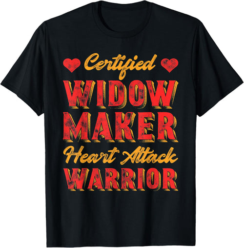 Certified Widow Maker Heart Attack Warrior Heart Disease