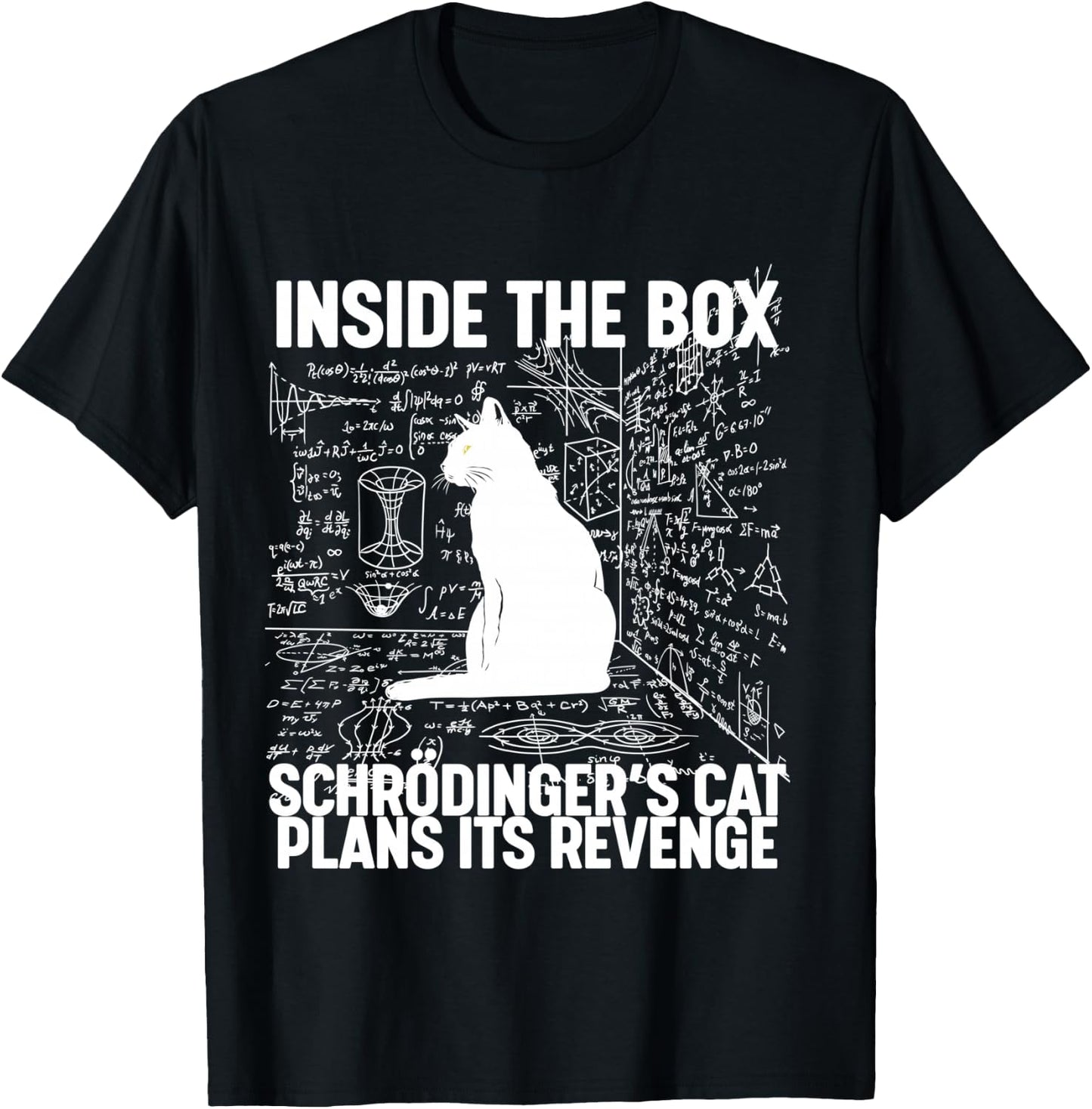 Schrodinger's Cat Plans Its Revenge T-Shirt - T-Shirt | Black
