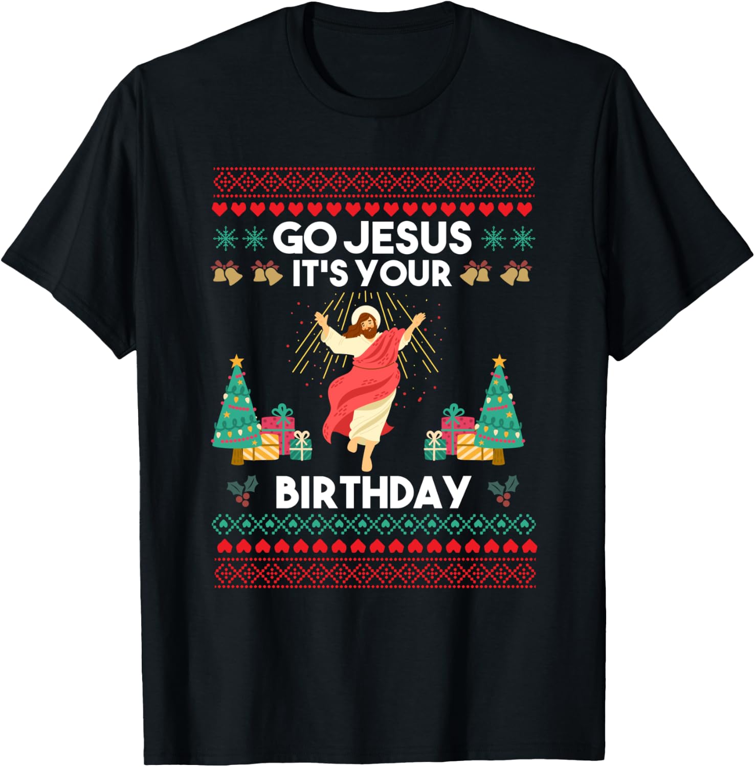 Go Jesus It's Your Birthday Christmas Funny Gift T-Shirt - T-Shirt | Black