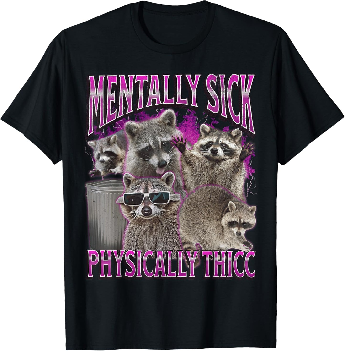 Physically Thicc Funny Raccoon Meme Bootleg Graphic 90s T-Shirt - T-Shirt | Black