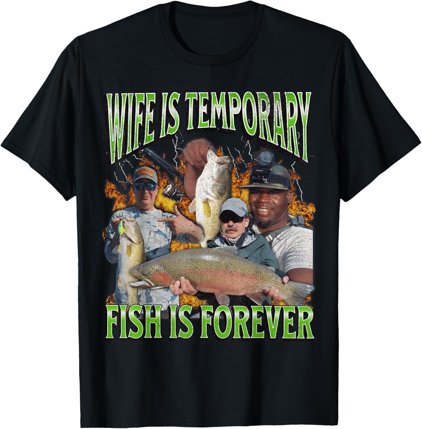 Wife Is Temporary Fish Is Forever Funny Fishing Meme Bootleg , Black, S T-Shirt - T-Shirt | Black