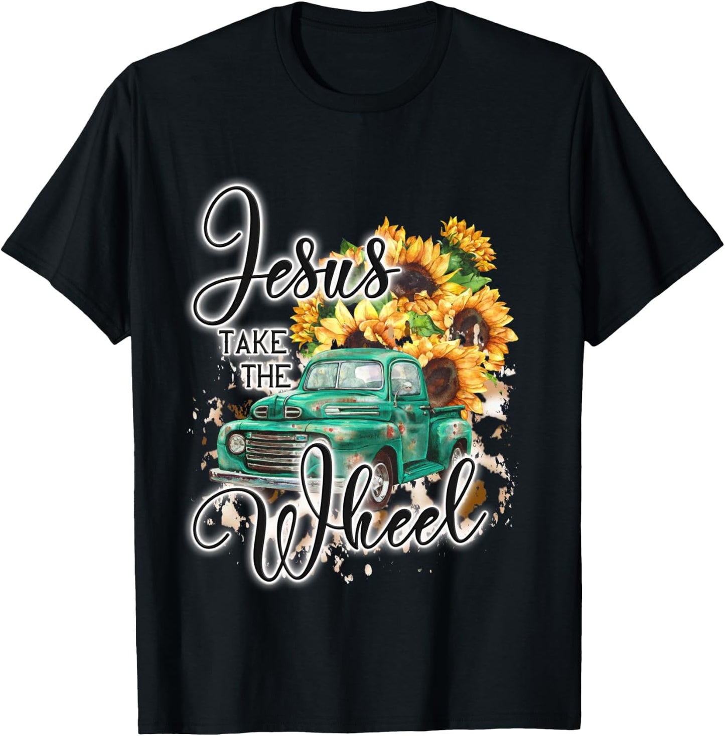 Jesus Take Me The Wheel Flower Truck Western Christian T-Shirt - T-Shirt | Black