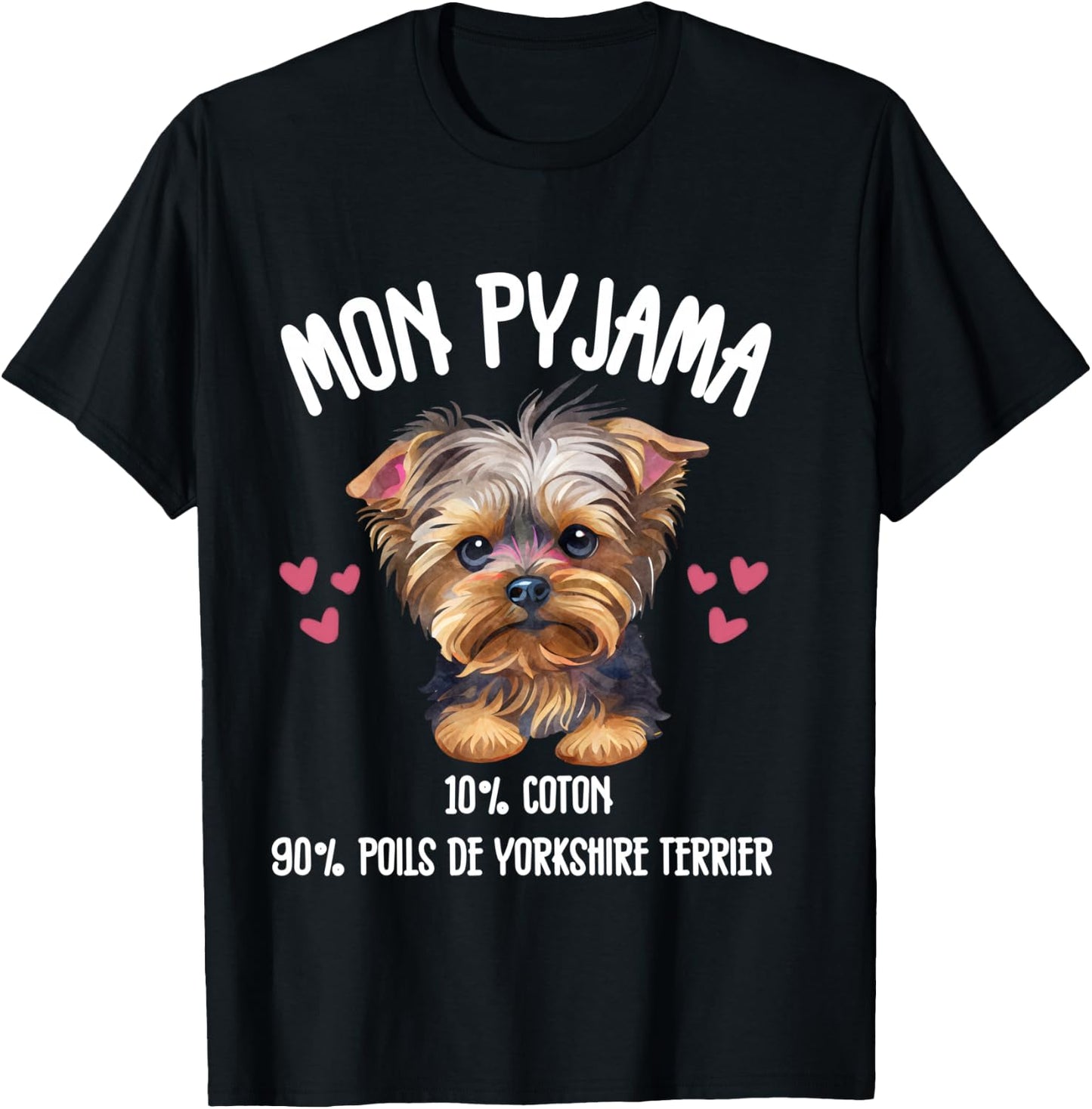 Yorkshire Terrier Cadeau Humour Pyjama Chien Yorki e , Black, S T-Shirt - T-Shirt | Black