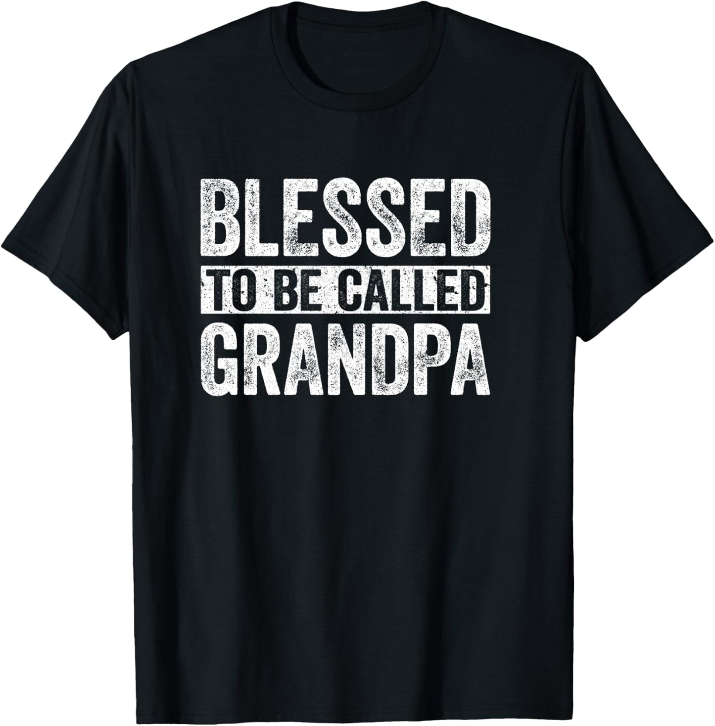 Blessed To Be Called Grandpa Shirt Men Papa Fathers Day T-Shirt - T-Shirt | Black
