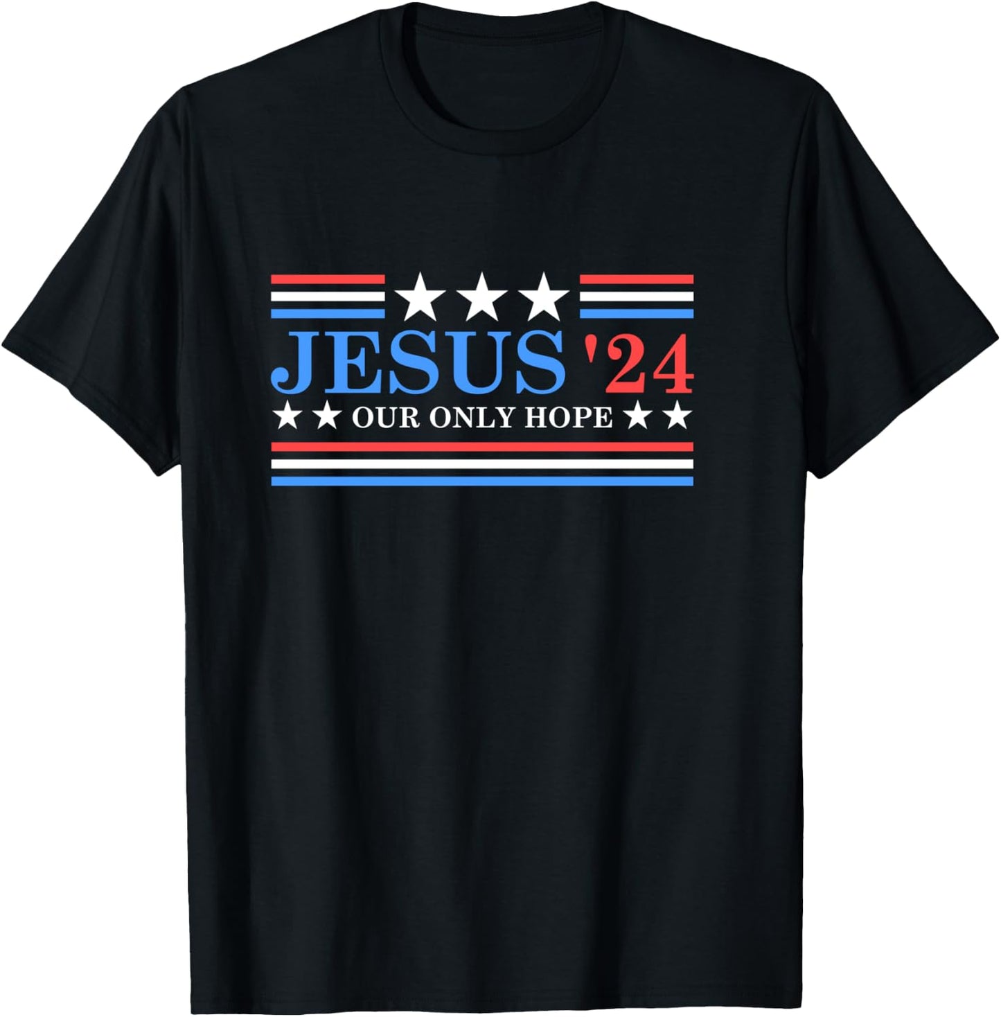 Jesus Christ 2024 President USA Election Political Parody T-Shirt - T-Shirt | Black